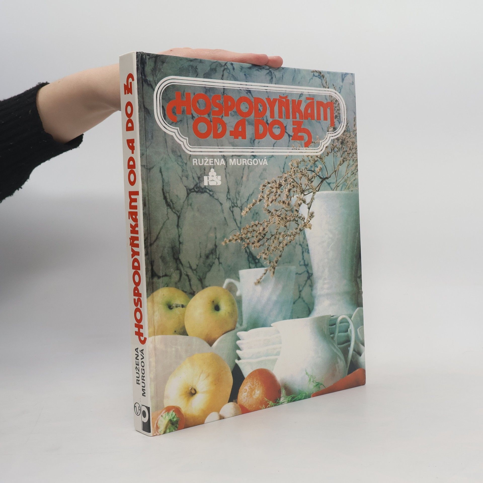 Ružena Murgová Hospodyňkám od A do Z