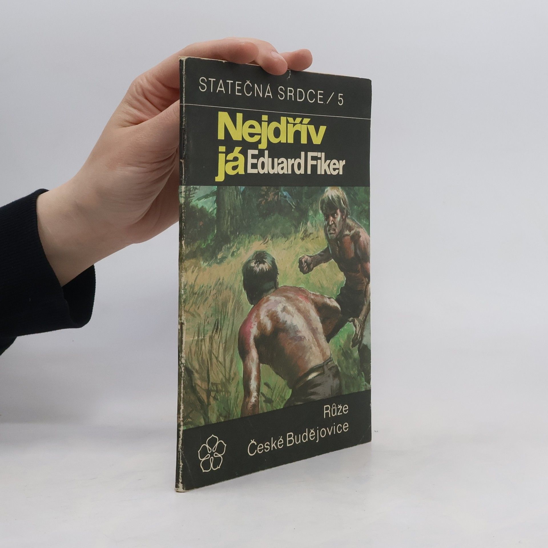 Eduard Fiker Statečná srdce 5. Nejdřív já