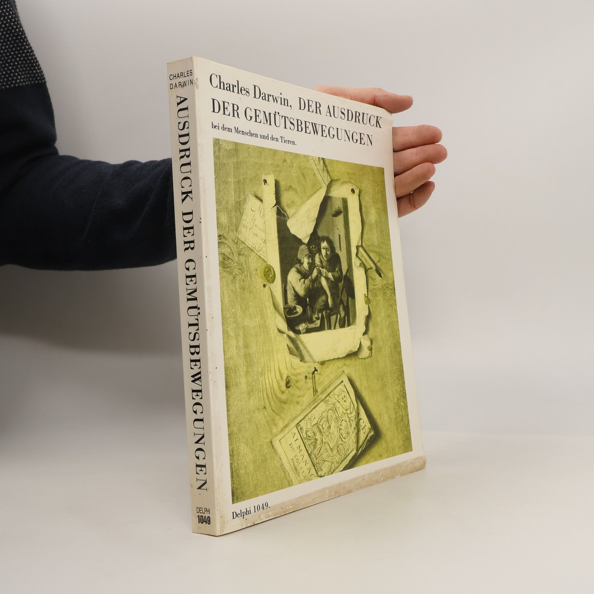 Charles Darwin Der Ausdruck der Gemüthsbewegungen bei dem Menschen und den Thieren