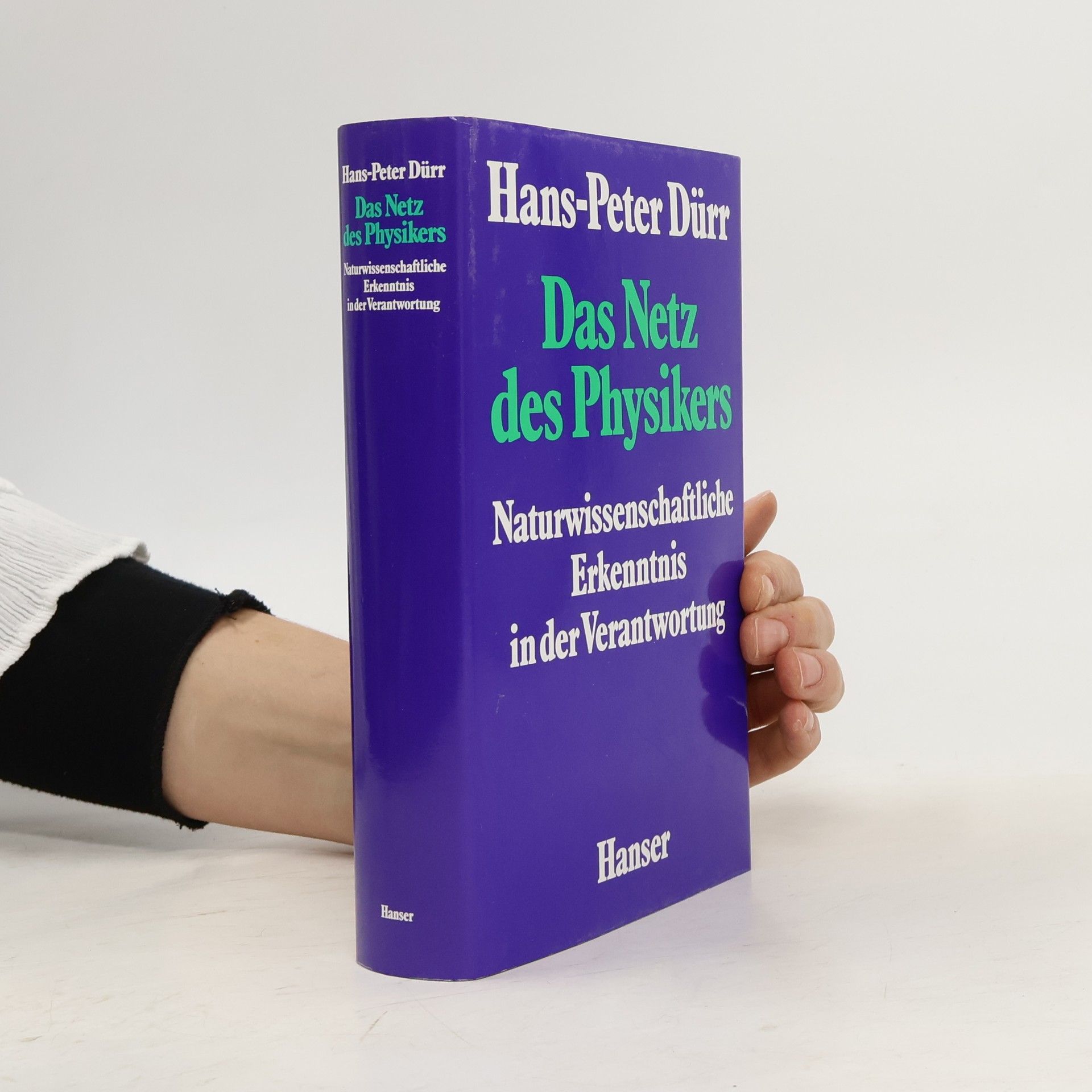 Hans-Peter Dürr Das Netz des Physikers