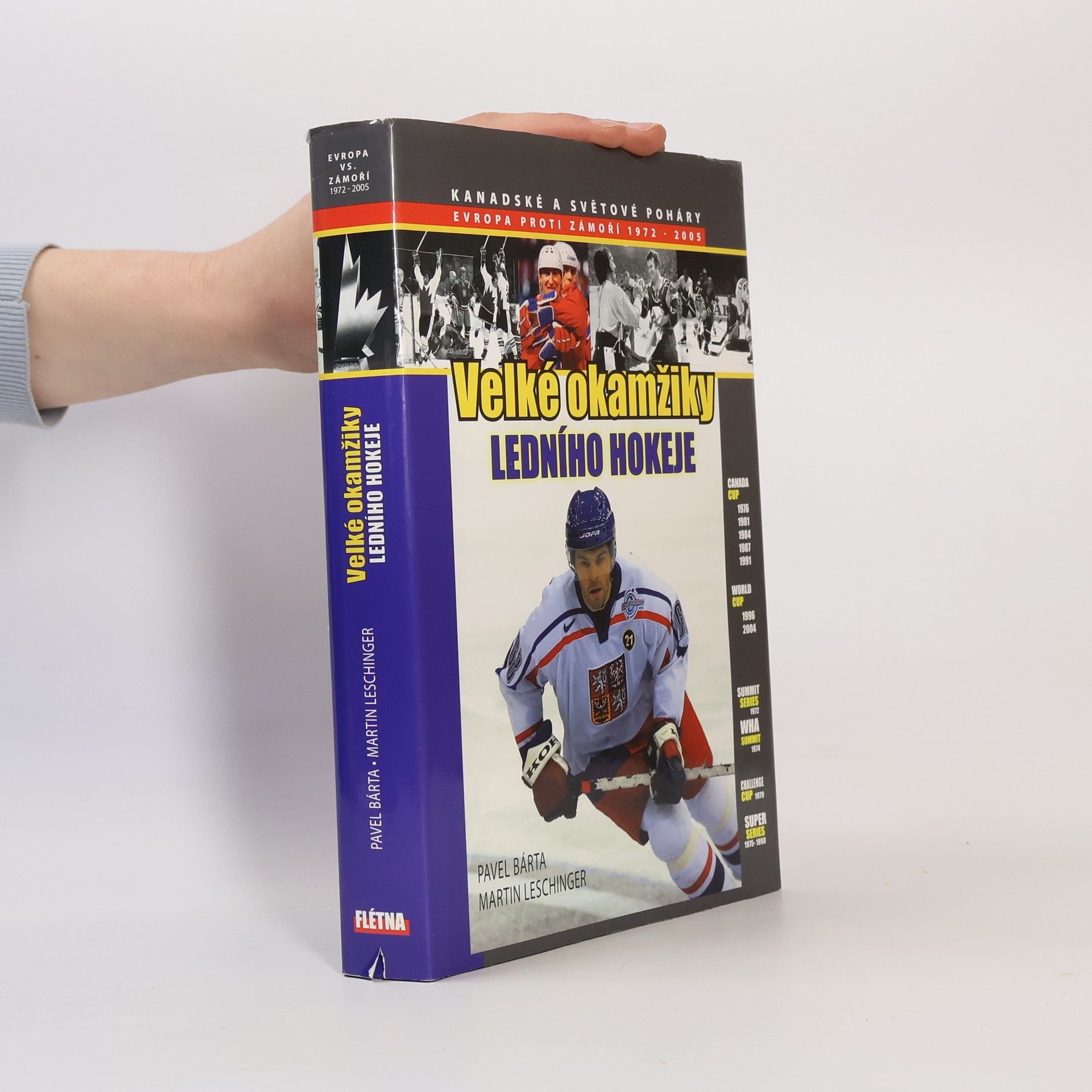 Pavel Bárta Velké okamžiky ledního hokeje. Evropa proti zámoří 1972 - 2005