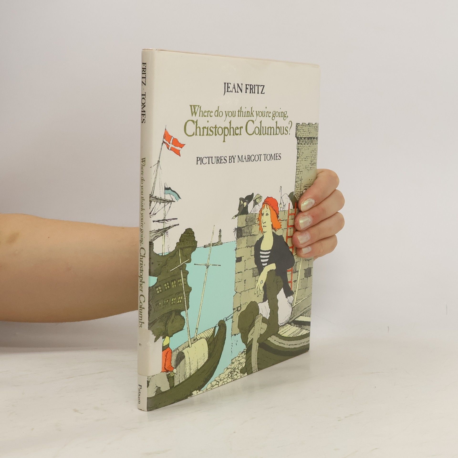 Jean Fritz Where Do You Think You're Going, Christopher Columbus?