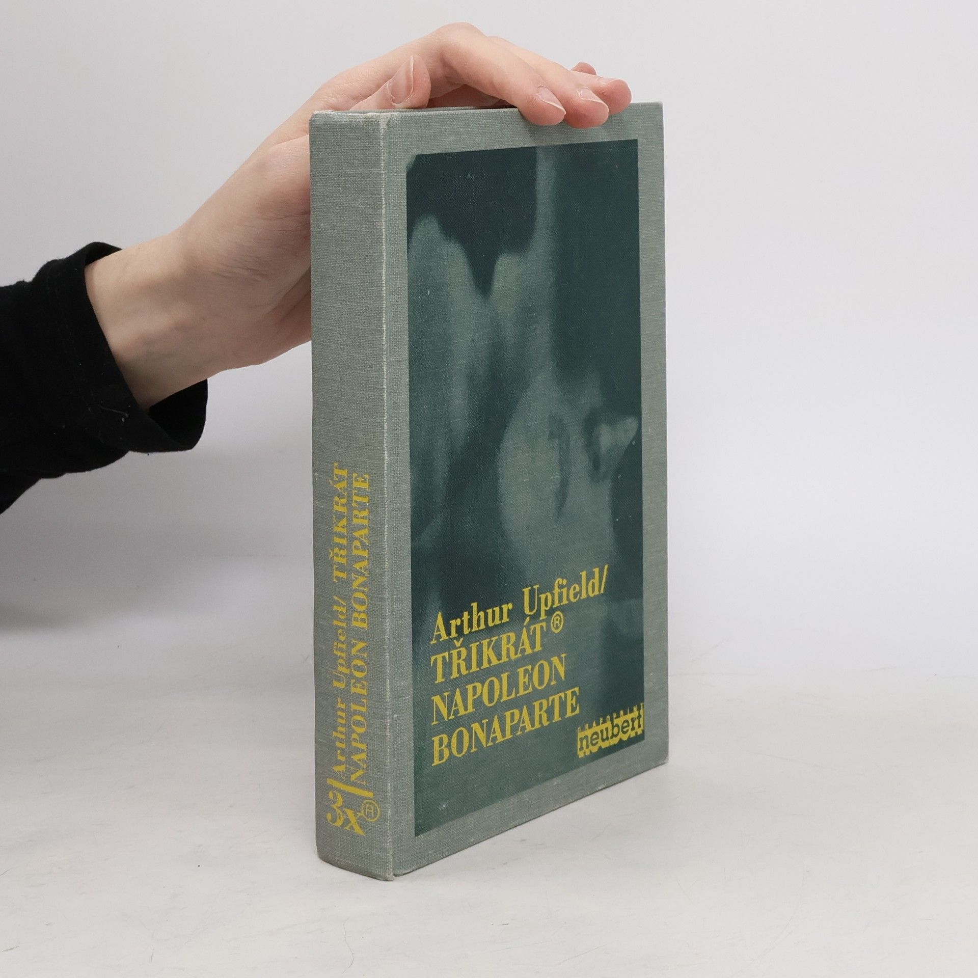 Arthur William Upfield Třikrát Napoleon Bonaparte