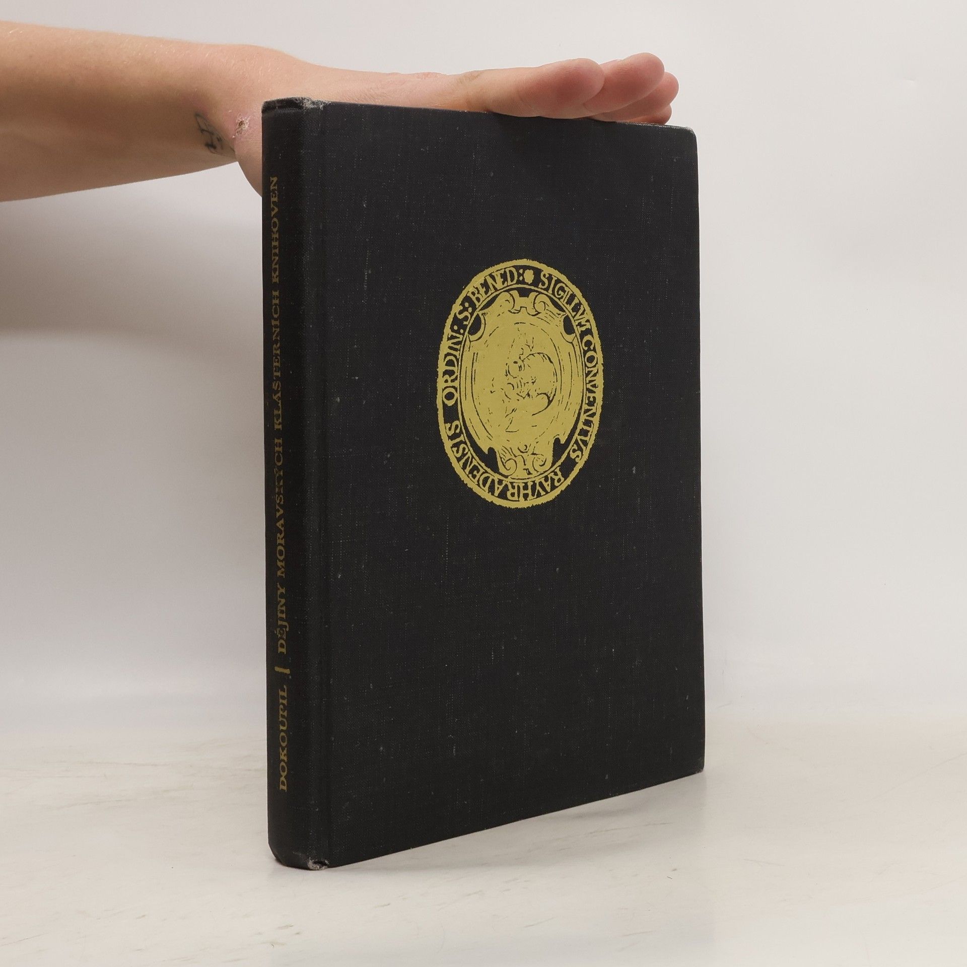 Dokoupil Vladislav Dějiny moravských klášterních knihoven ve správě Universitní knihovny v Brně