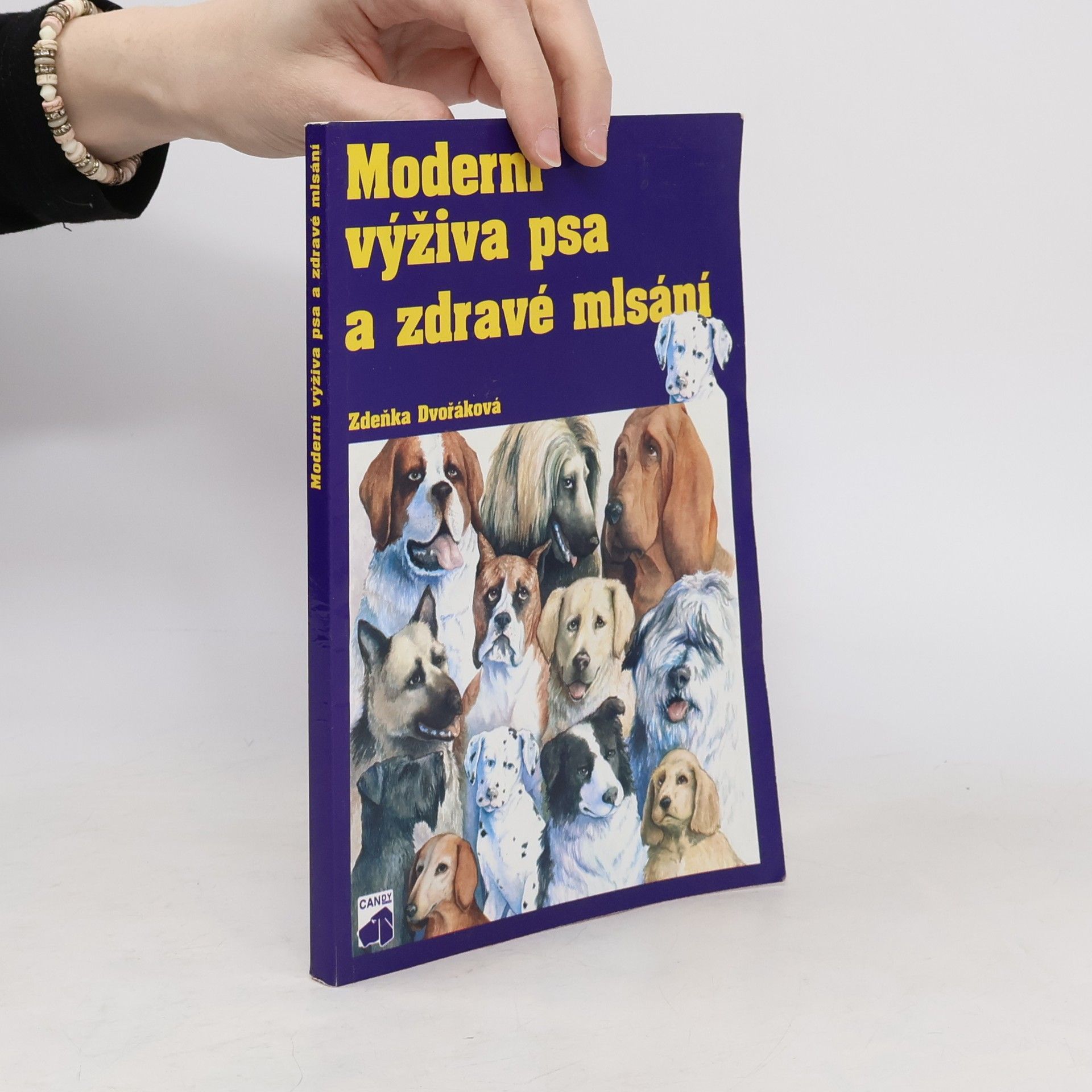 Zdeňka Dvořáková Moderní výživa psa a zdravé mlsání