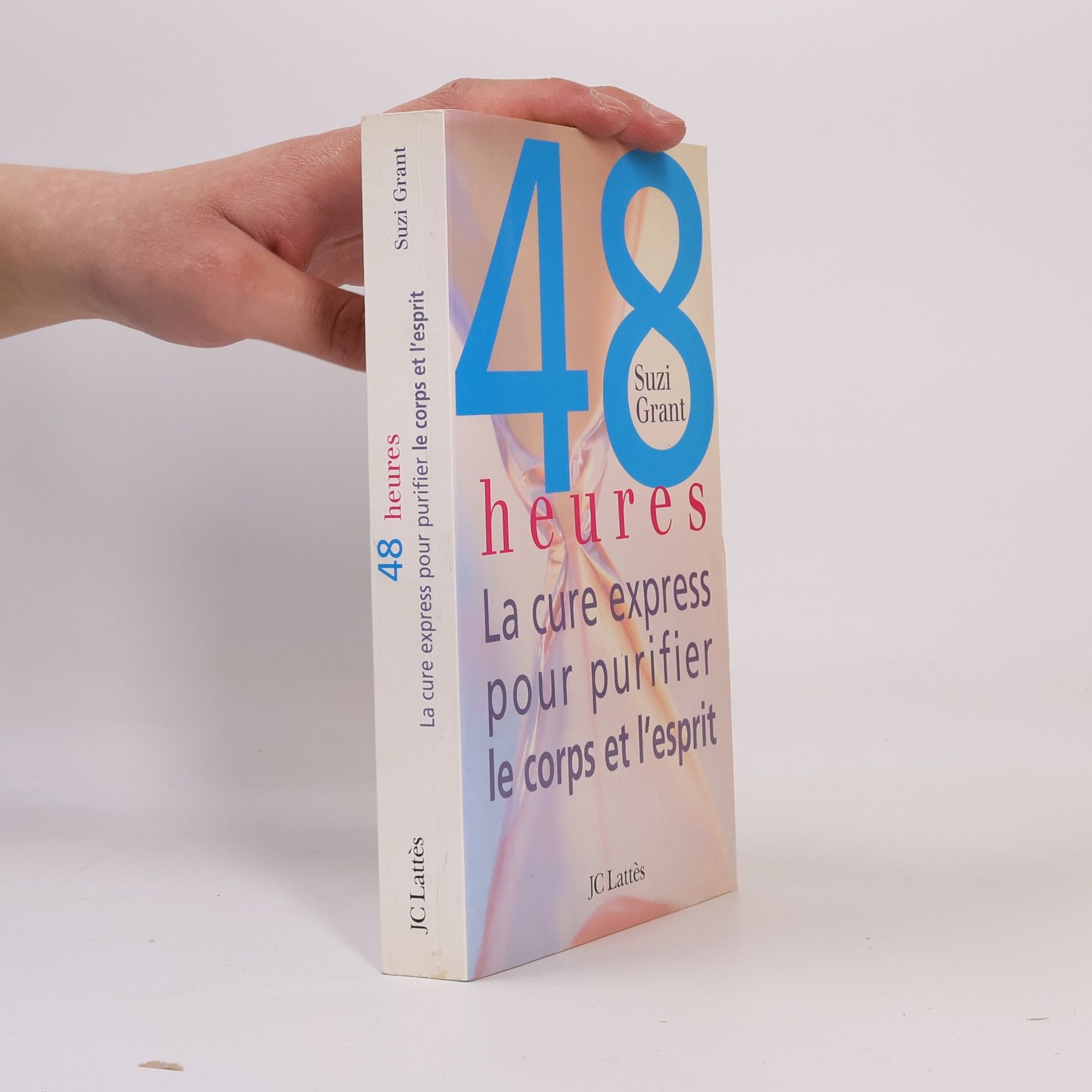 Suzi Grant 48 heures la cure détox pour le corps et l'esprit