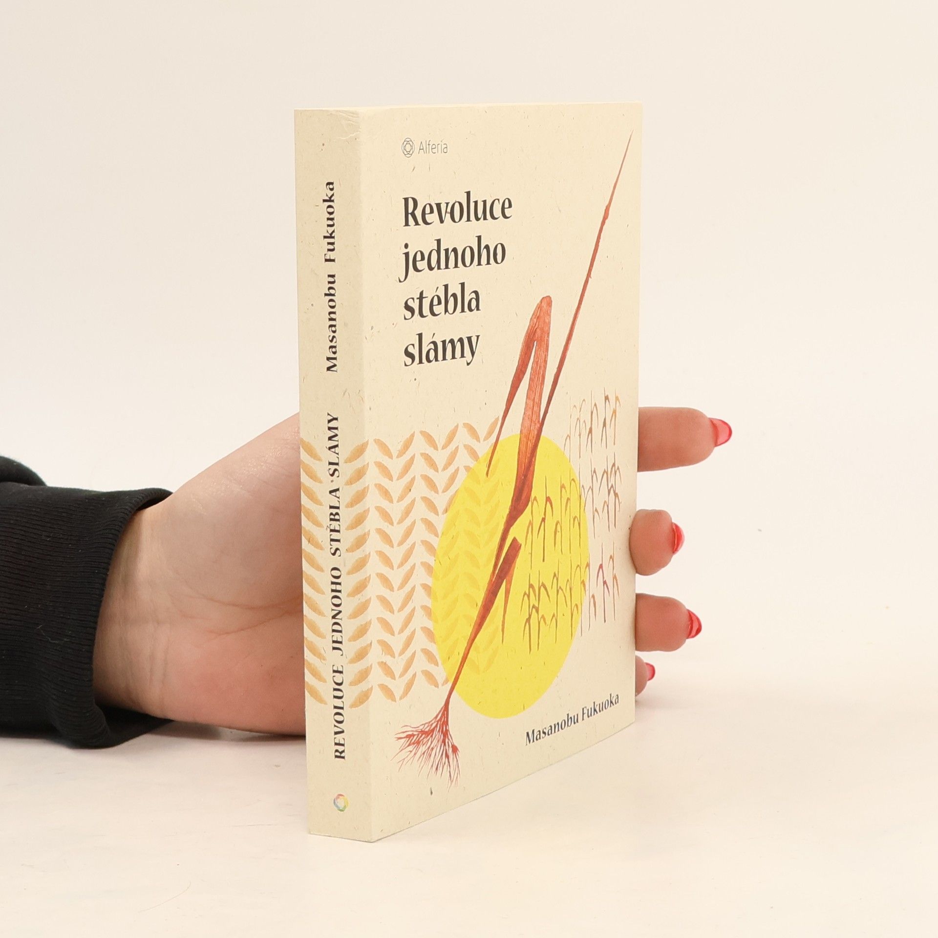 Masanobu Fukuoka Revoluce jednoho stébla slámy
