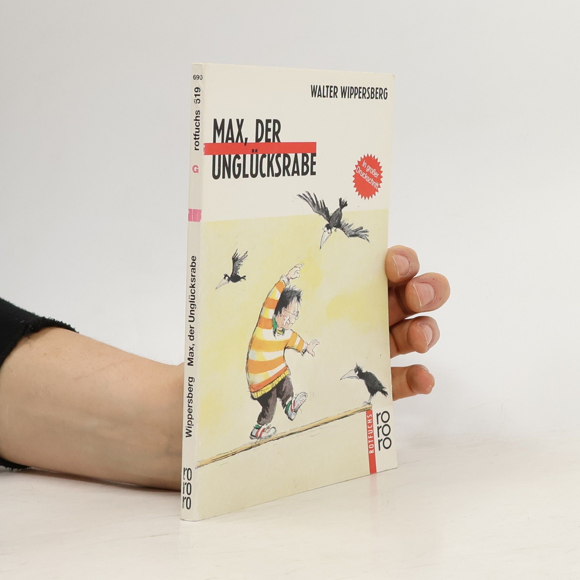 Walter Wippersberg Max, der Unglücksrabe