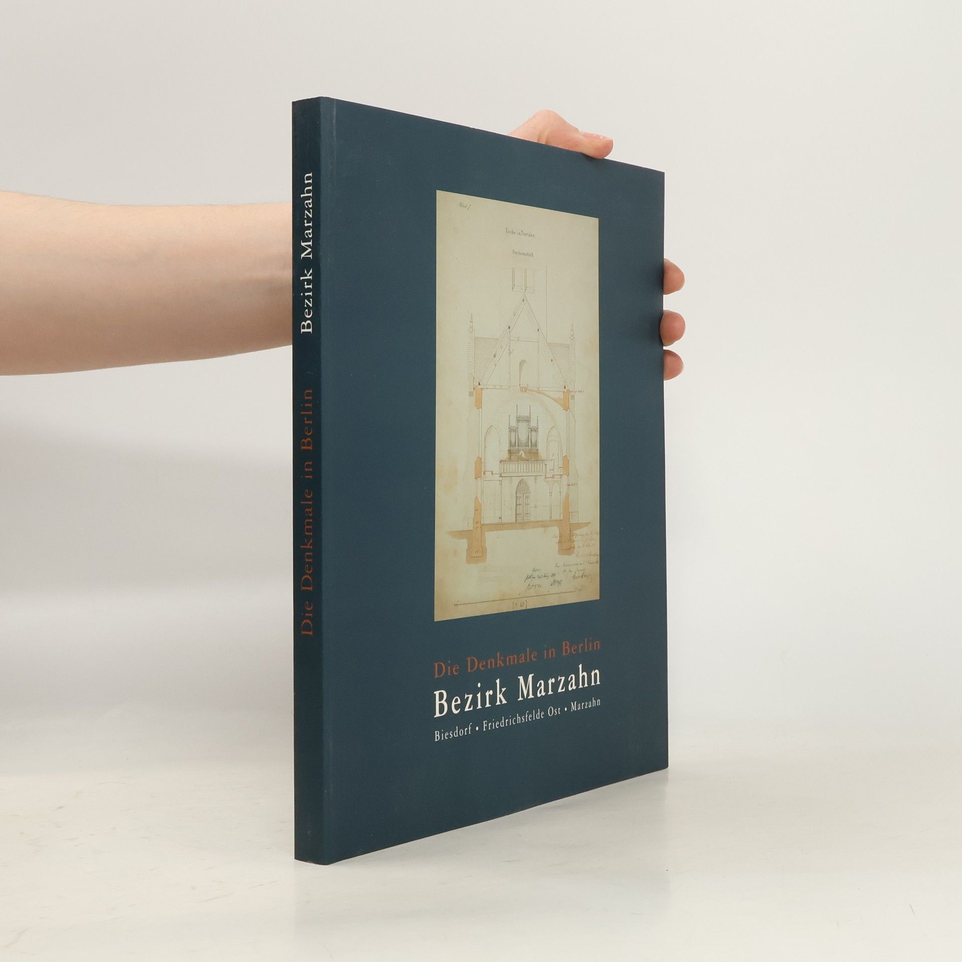 Anja Franziska Denker Die Denkmale in Berlin, Bezirk Marzahn