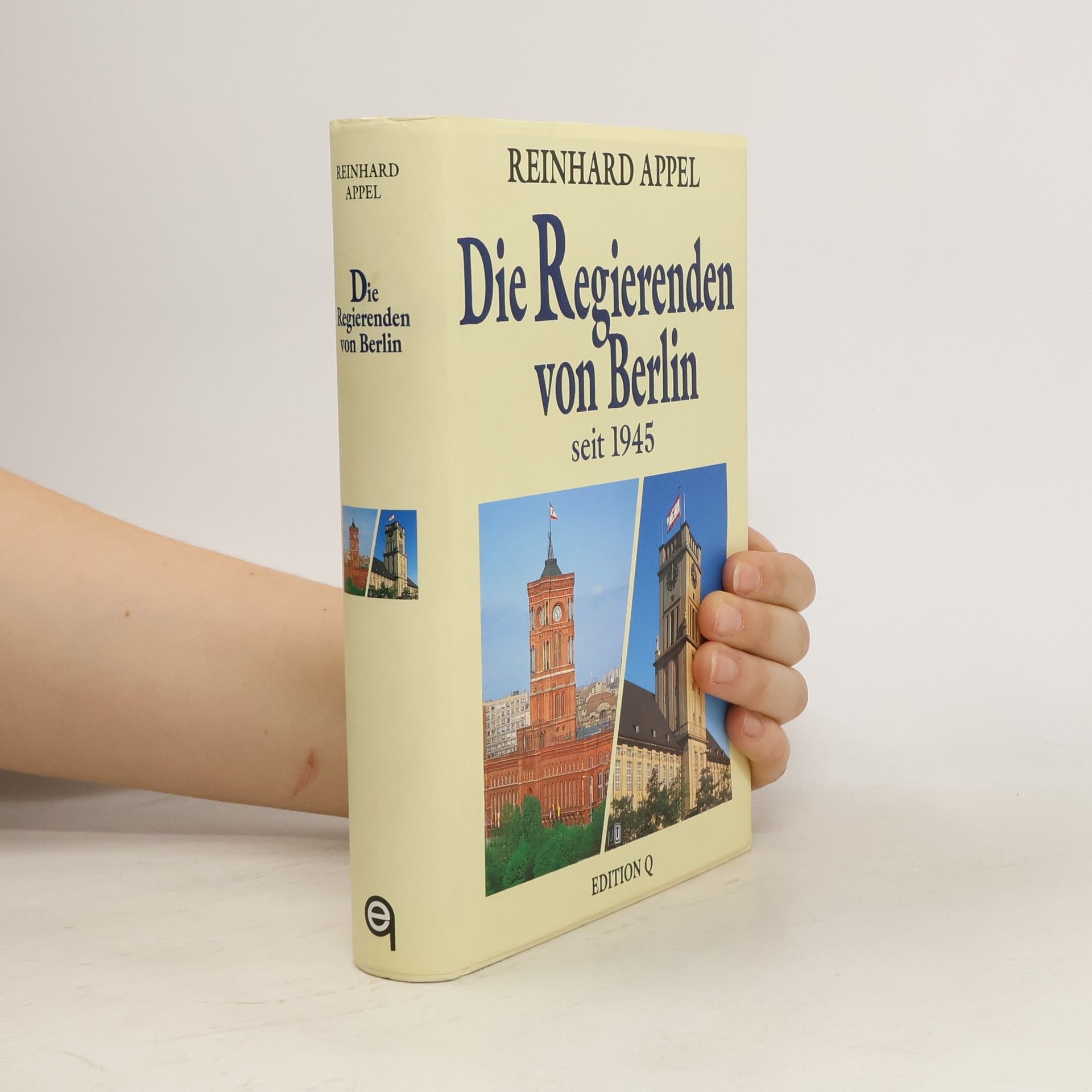 Reinhard Appel Die Regierenden von Berlin seit 1945