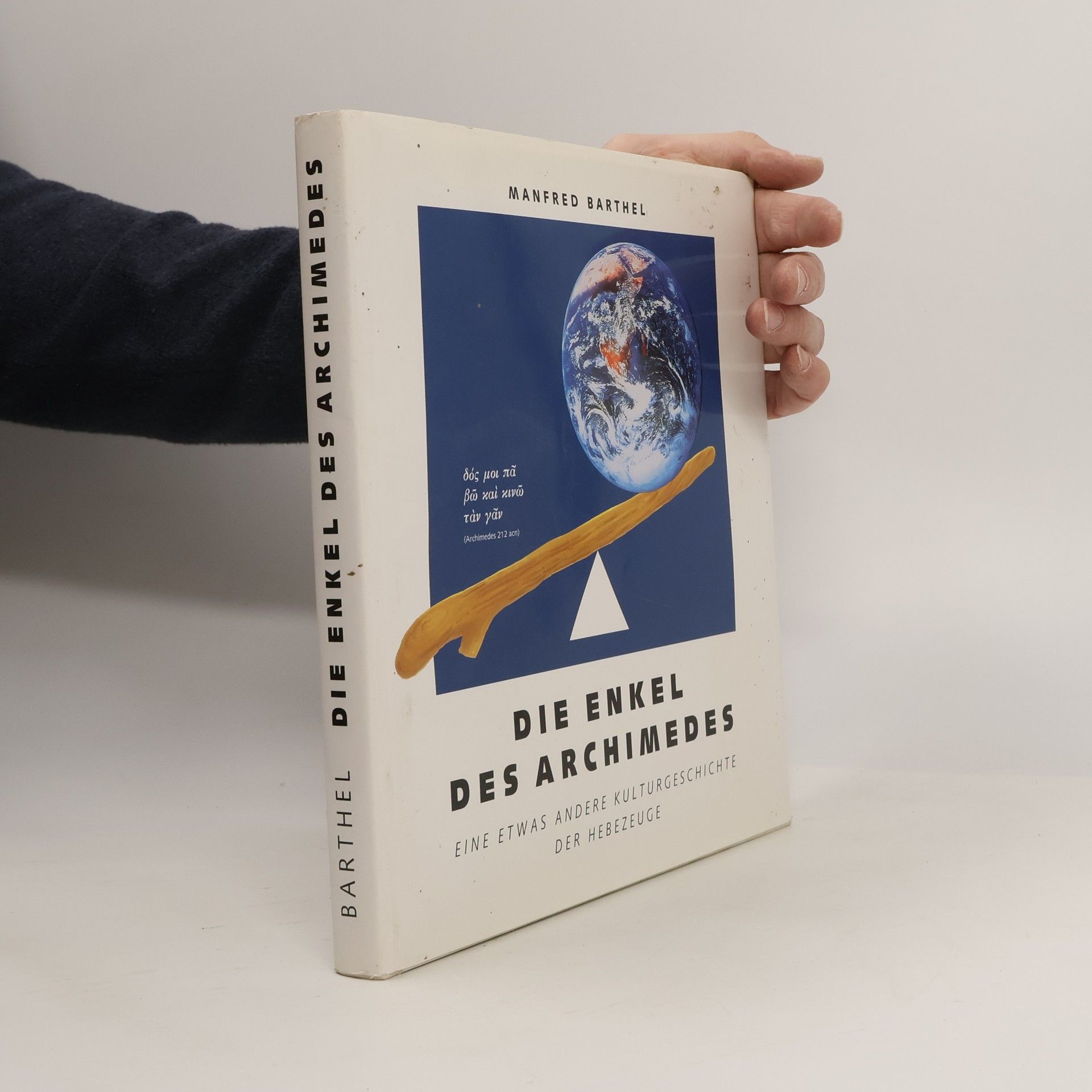 Manfred Barthel Die Enkel des Archimedes