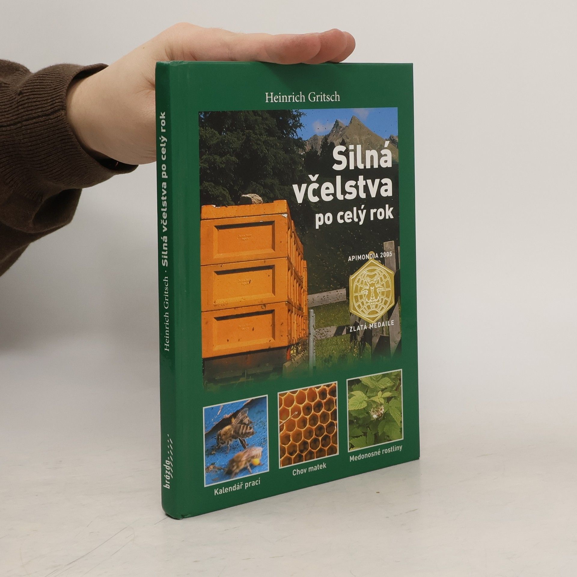 Heinrich Gritsch Silná včelstva po celý rok