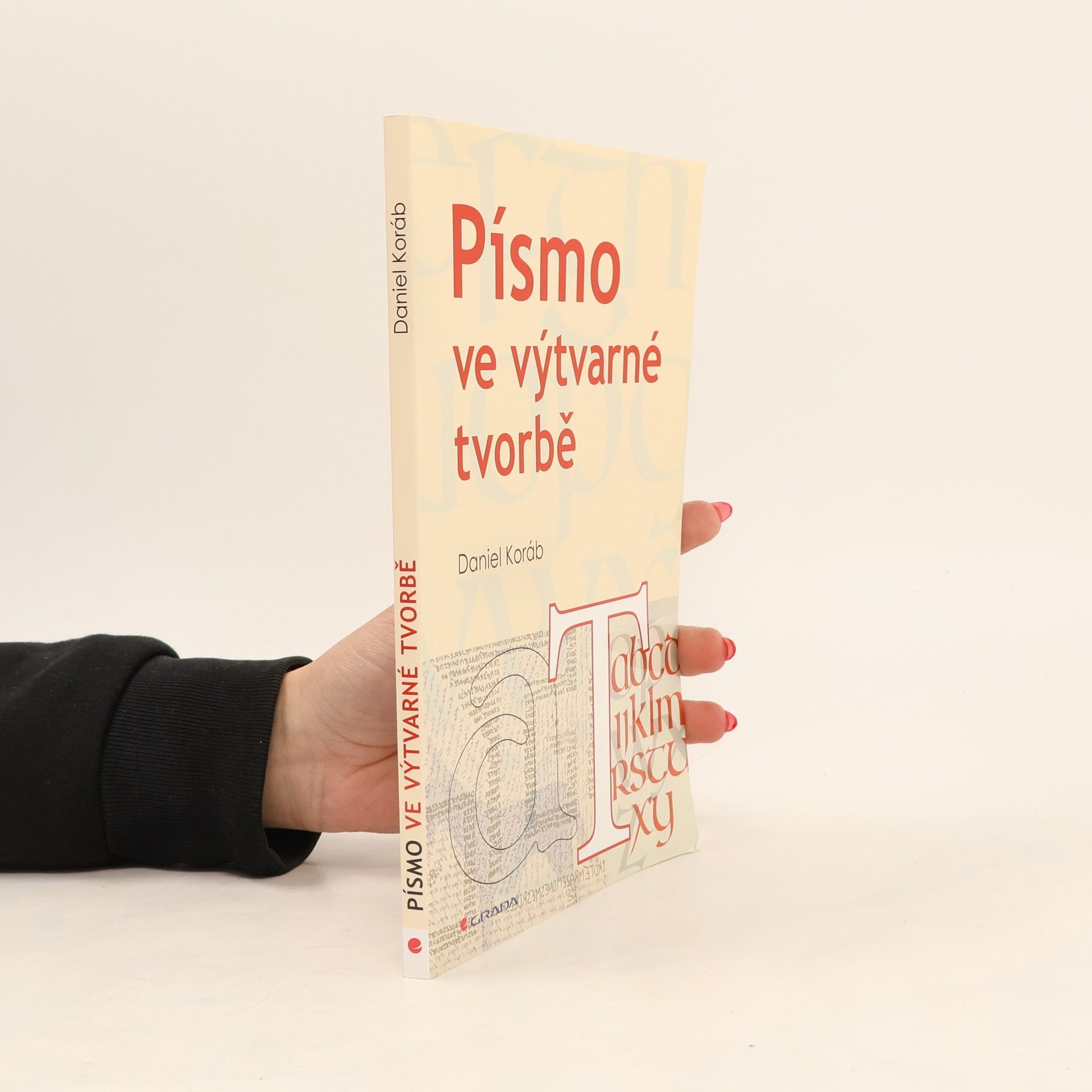 Daniel Koráb Písmo ve výtvarné tvorbě