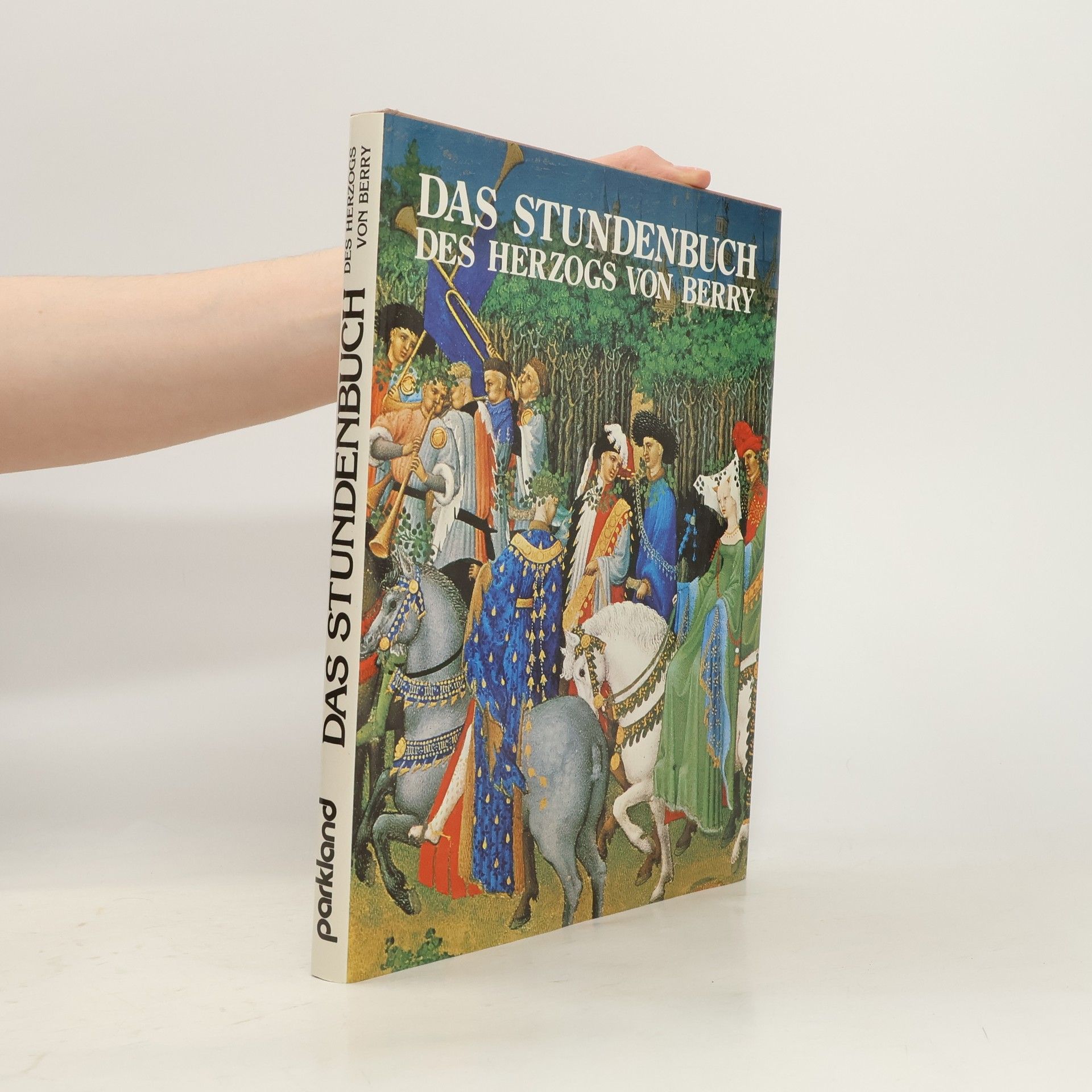 Edmond Pognon Das Stundenbuch des Herzogs von Berry