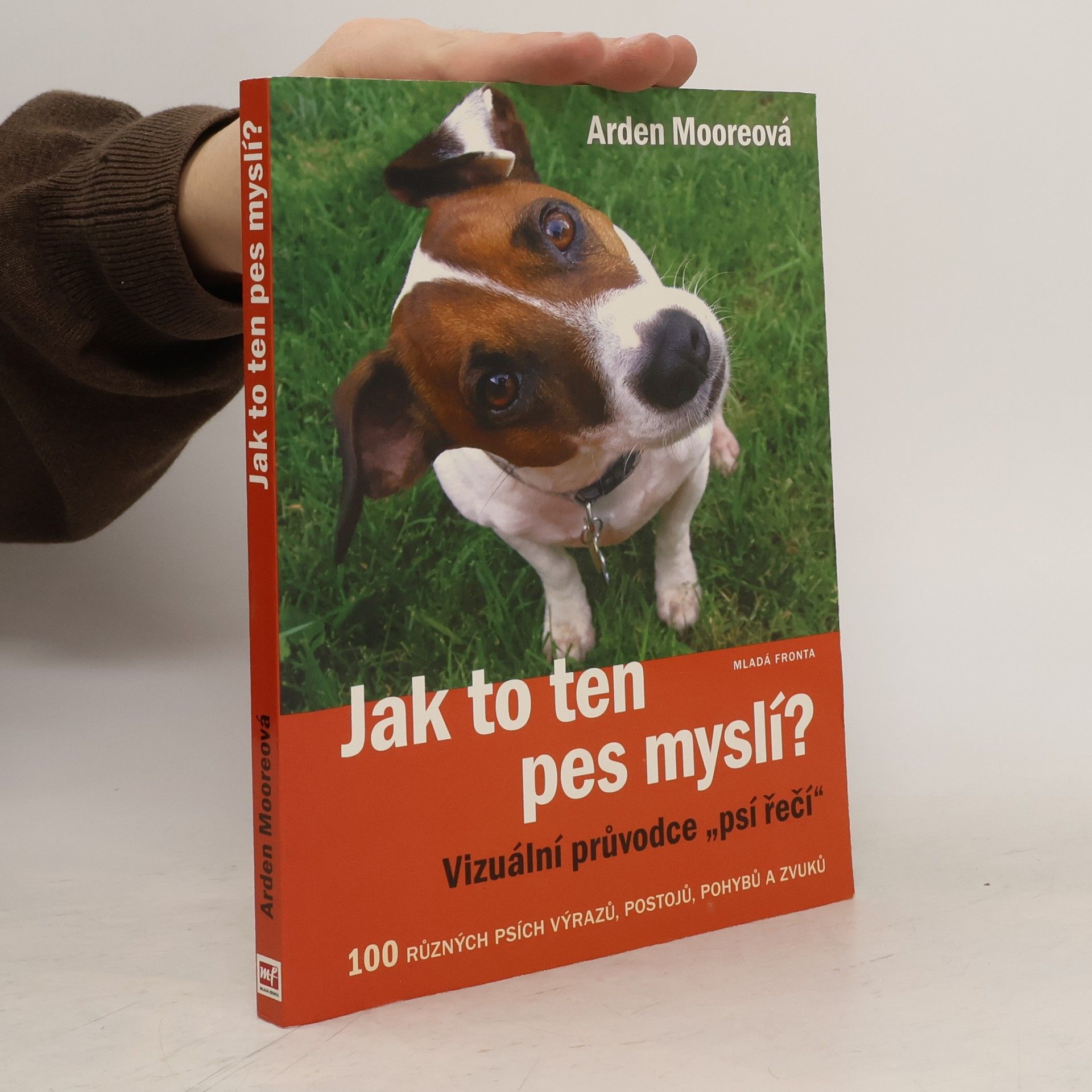 Jak to ten pes myslí? : vizuální průvodce "psí řečí"