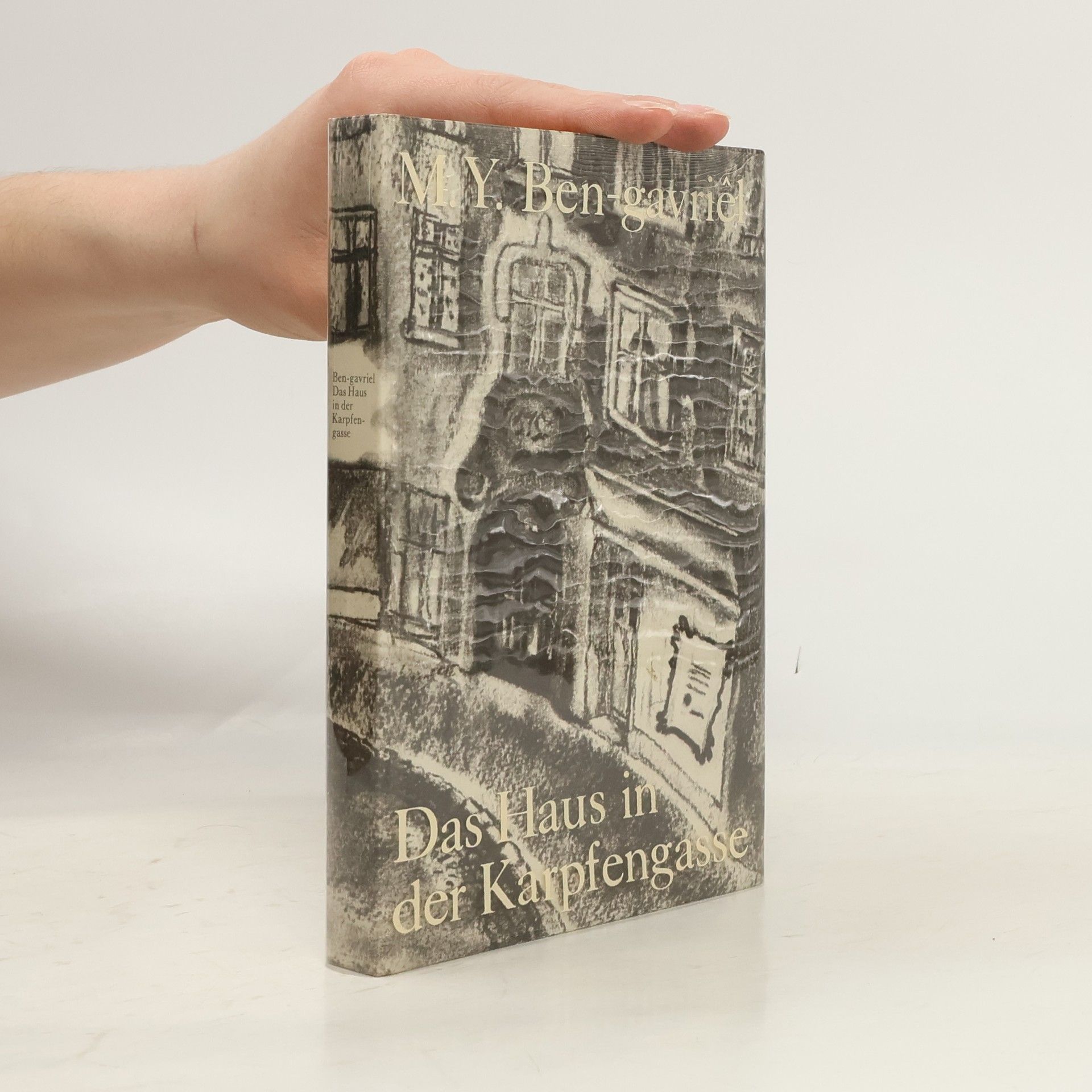 Moše Jakov Ben-Gavriel Das Haus in der Karpfengasse