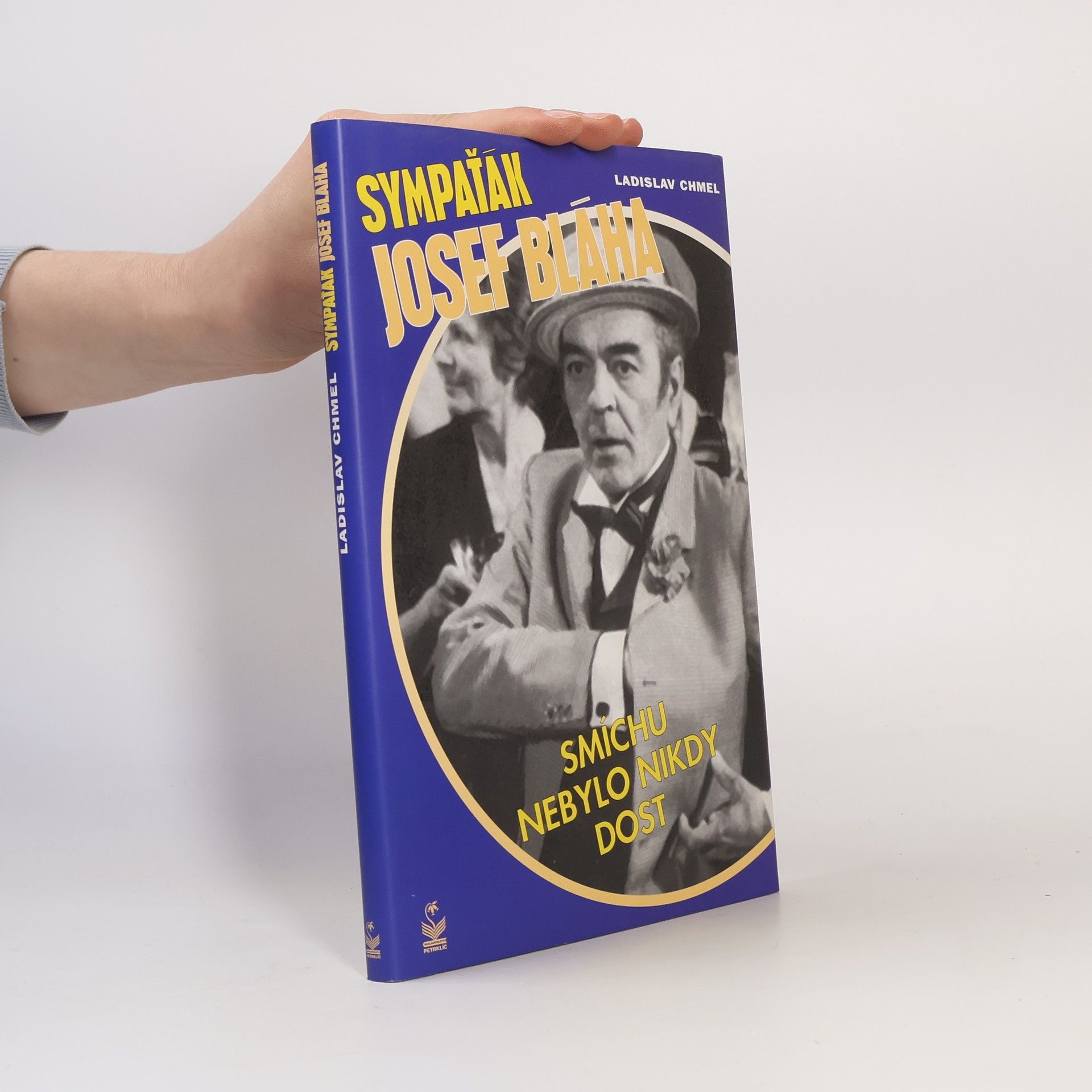 Ladislav Chmel Sympaťák Josef Bláha