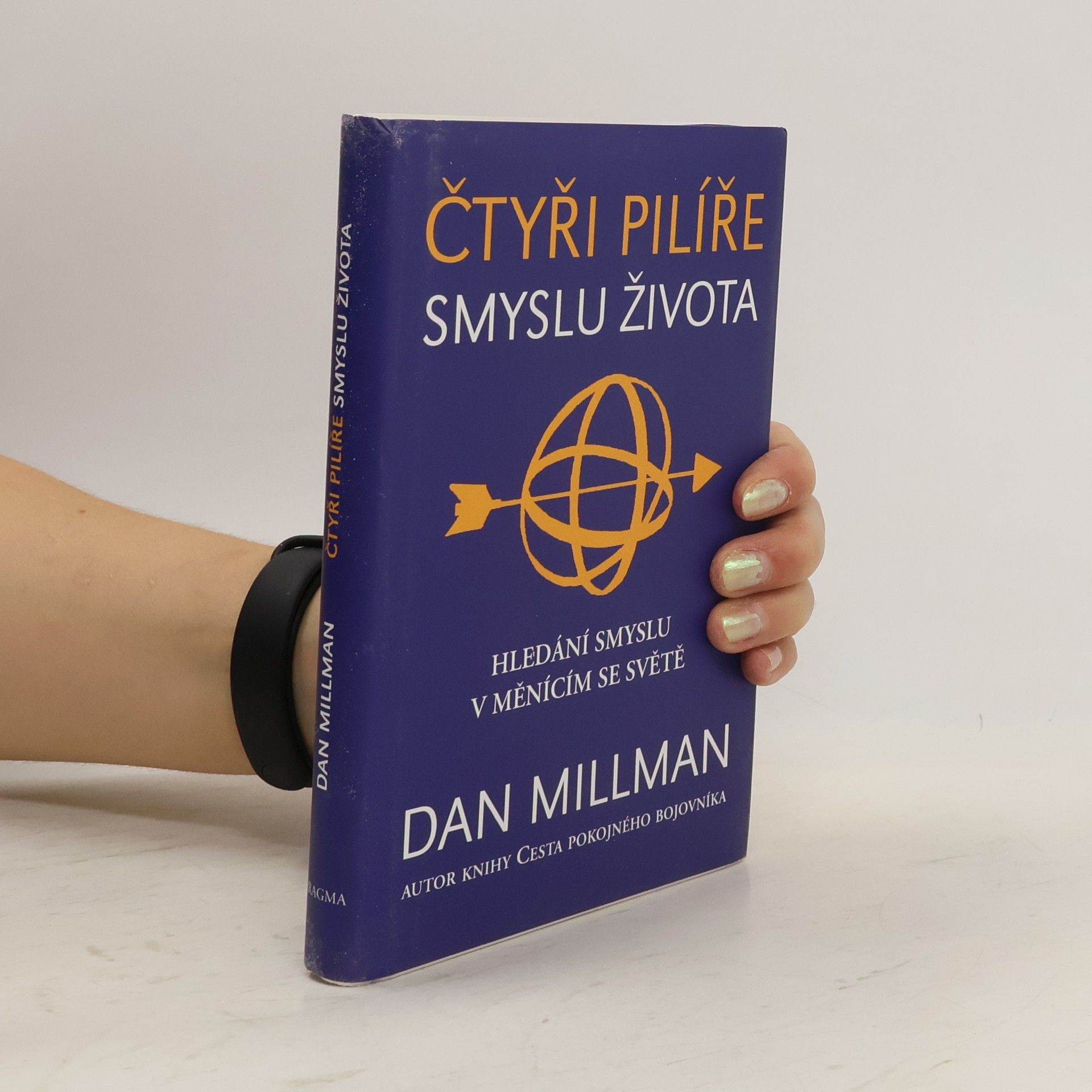 Dan Millman Čtyři pilíře smyslu života. Hledání smyslu a směru v měnícím se světě