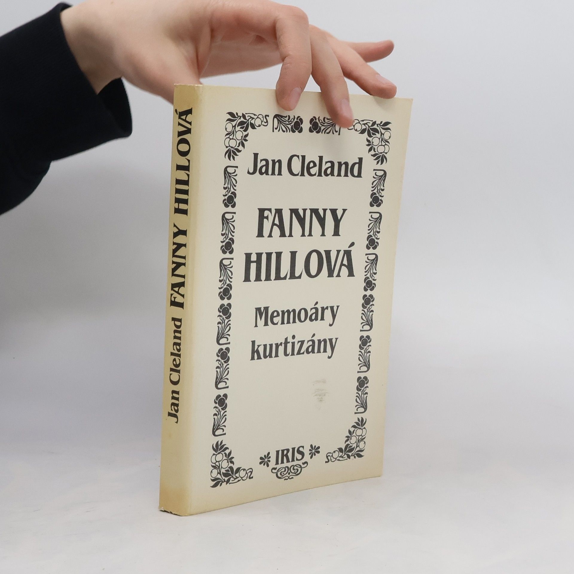 John Cleland Fanny Hillová. Memoáry kurtizány
