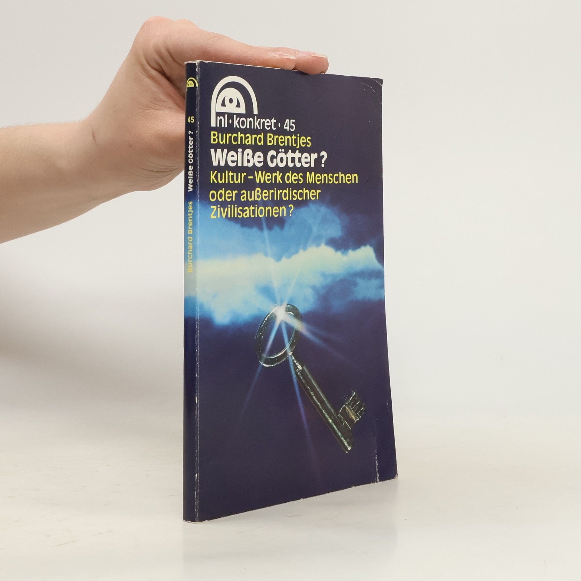 Autorenkollektiv Weiße Götter? Kultur-Werk des Menschen oder außerirdischer Zivilisationen?