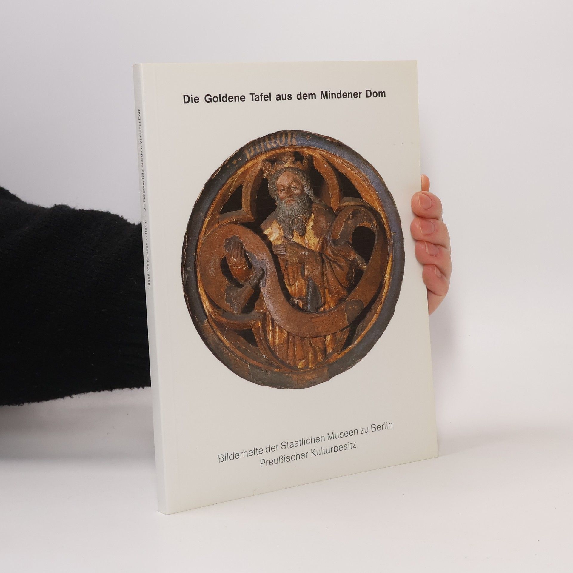 Hartmut Krohm Bilderhefte der Staatlichen Museen zu Berlin: Die Goldene Tafel aus dem Mindener Dom