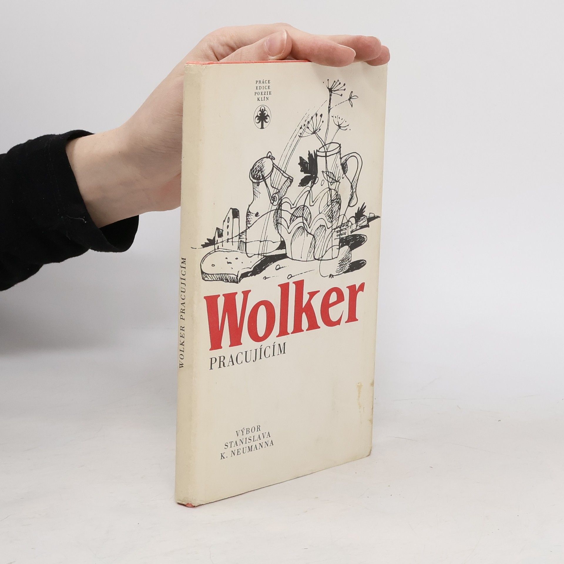 Jiří Wolker Wolker pracujícím