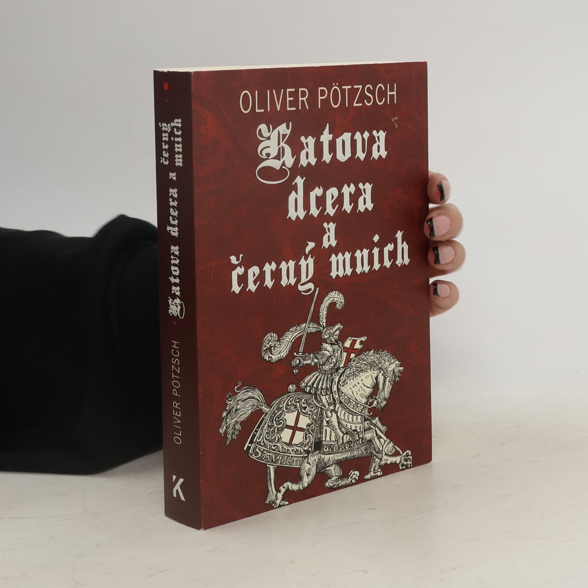 Oliver Pötzsch Katova dcera a černý mnich