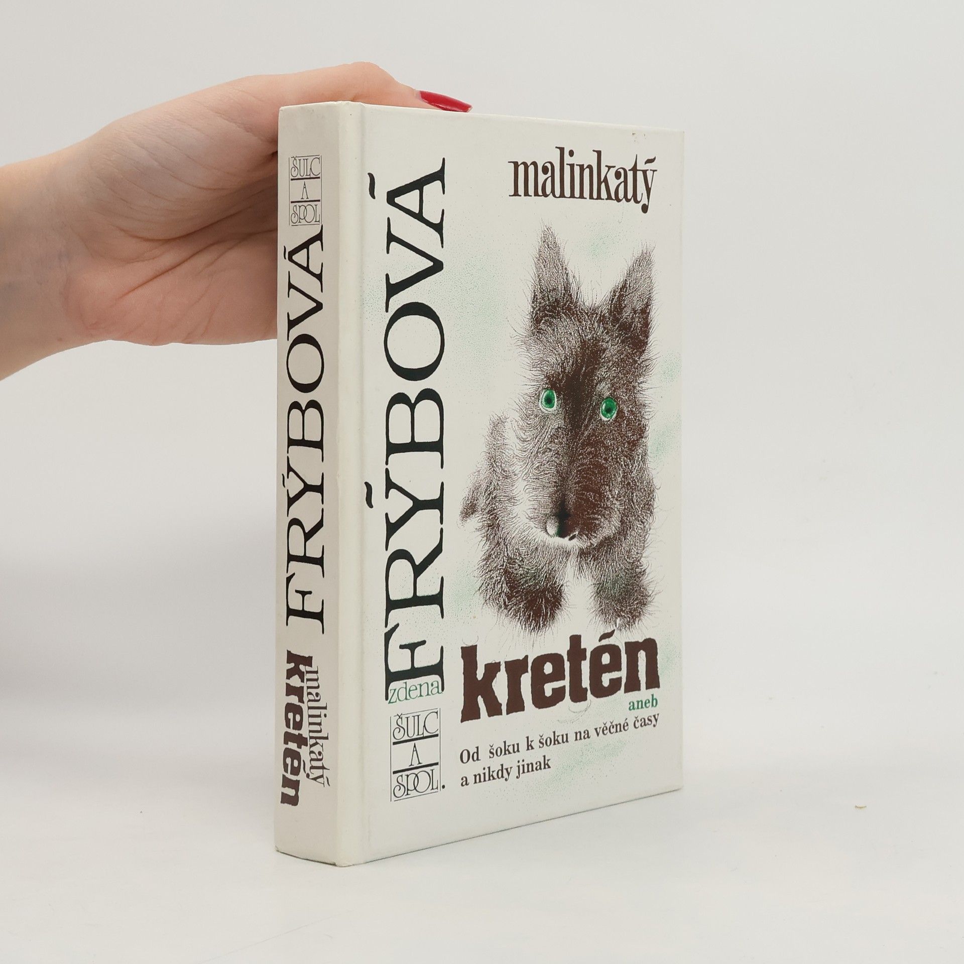 Zdena Frýbová Malinkatý kretén