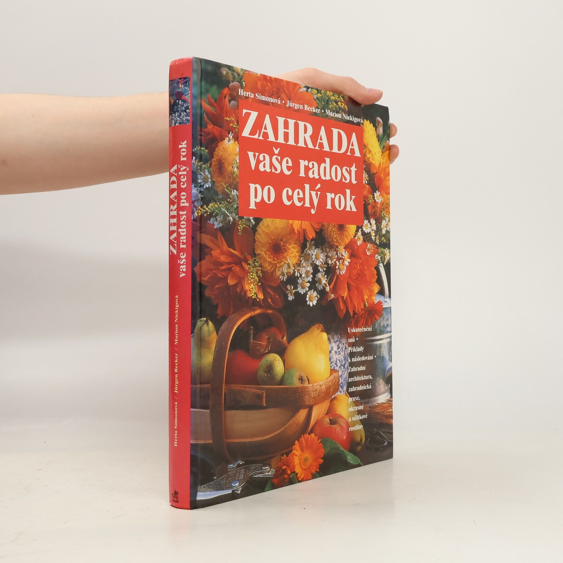 Herta Simon Zahrada. Vaše radost po celý rok