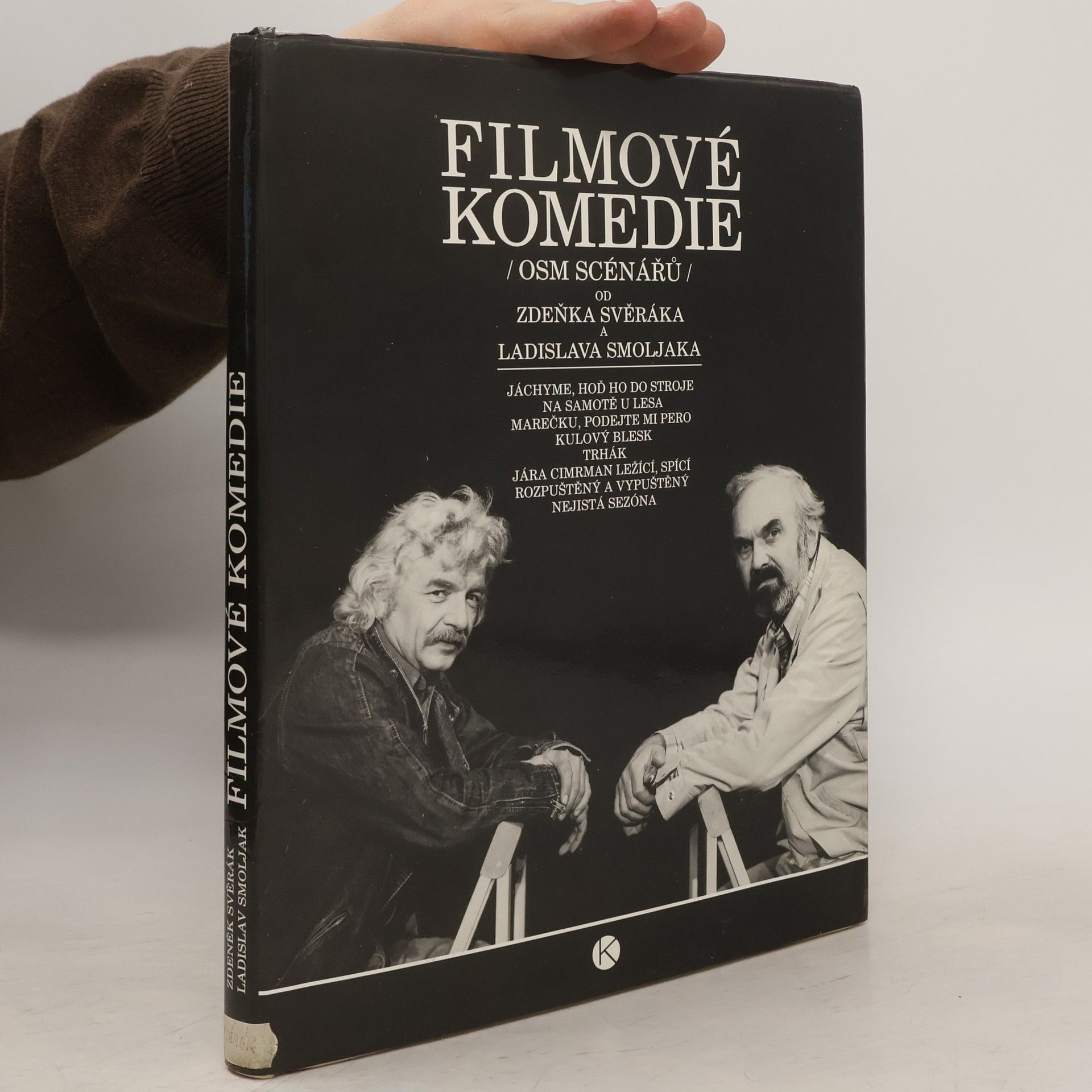 Zdeněk Svěrák Filmové komedie. Osm scénářů Zdeňka Svěráka a Ladislava Smoljaka