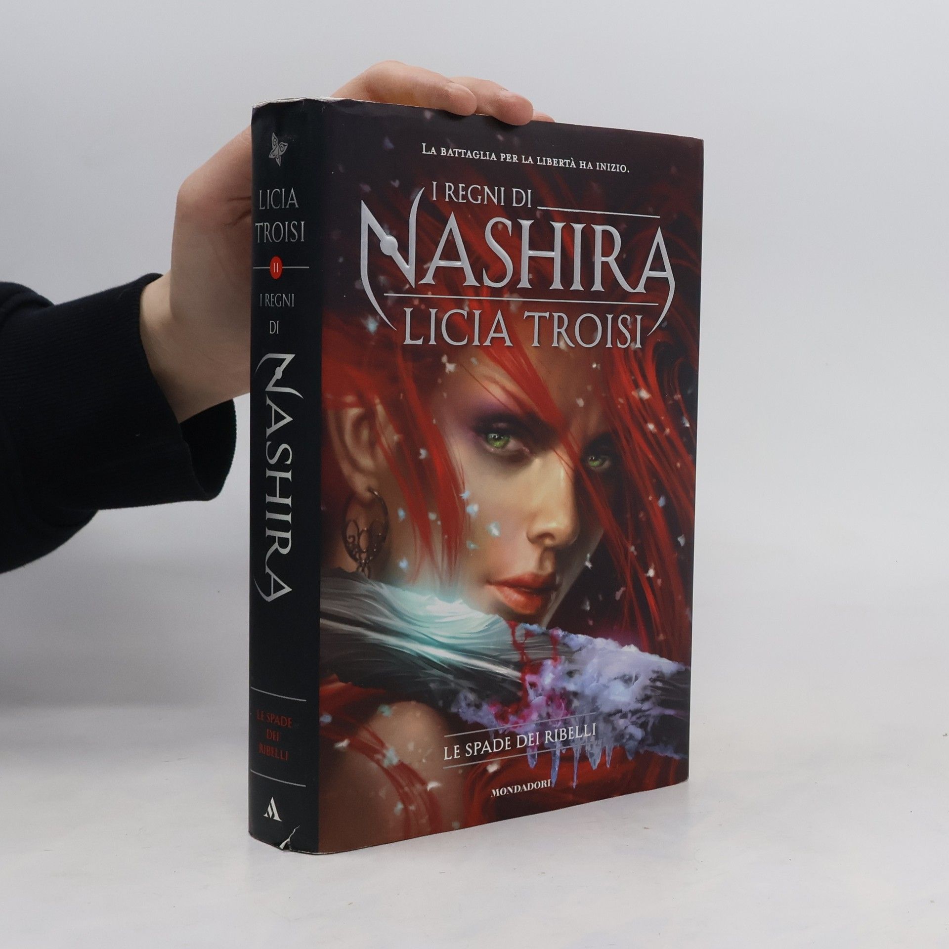 Licia Troisi I regni di Nashira - 2: Le spade dei ribelli