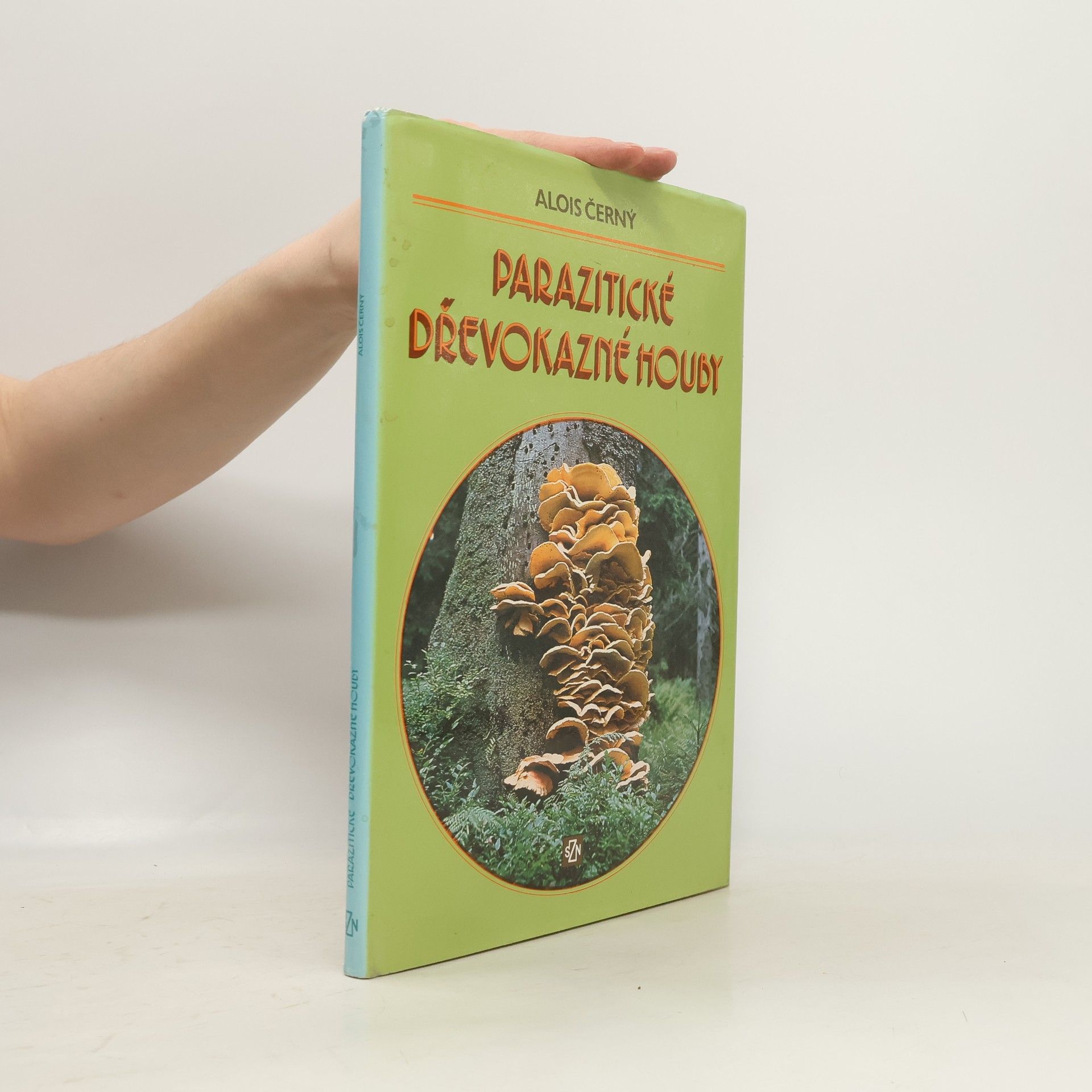 Alois Černý Parazitické dřevokazné houby