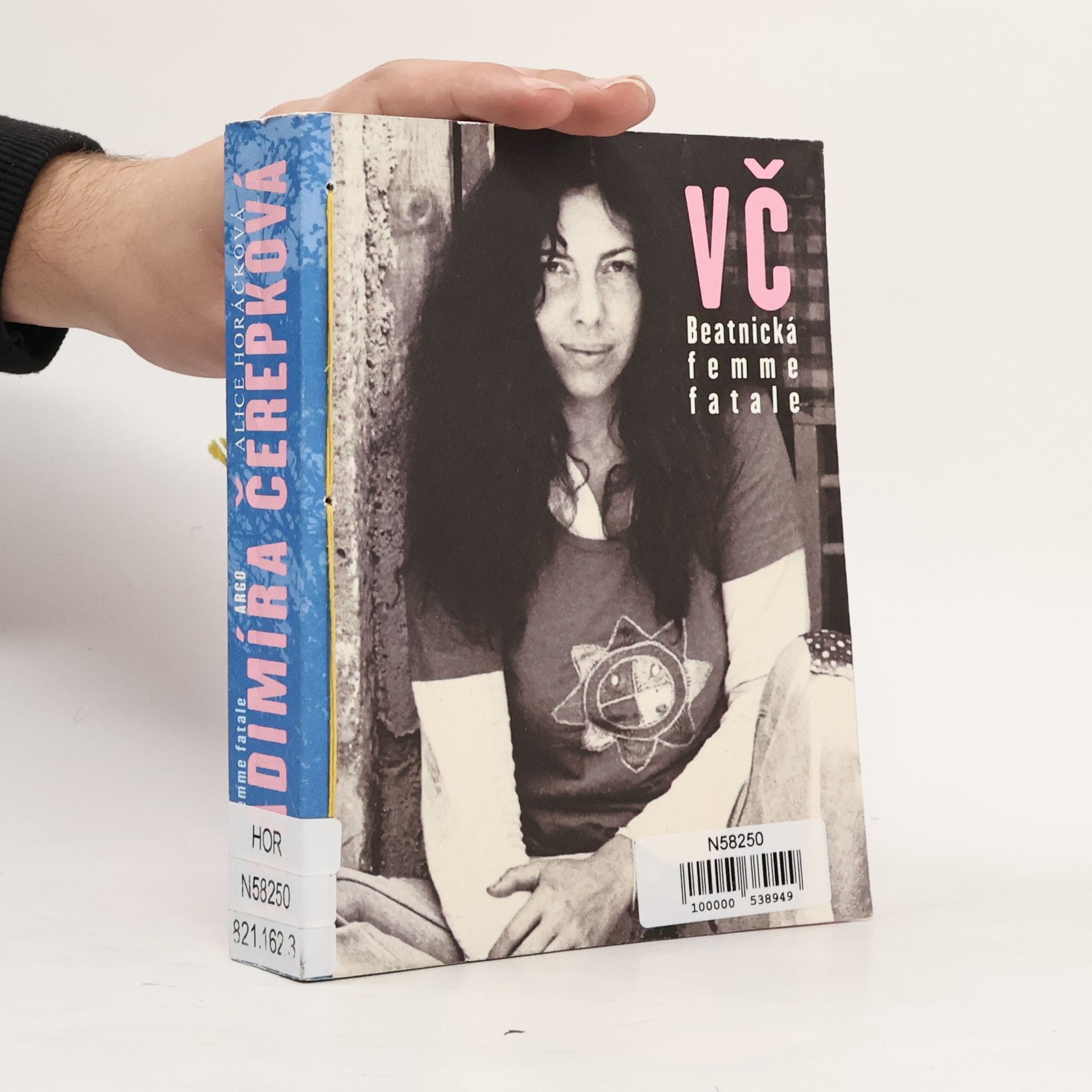 Alice Horáčková Vladimíra Čerepková. Beatnická femme fatale