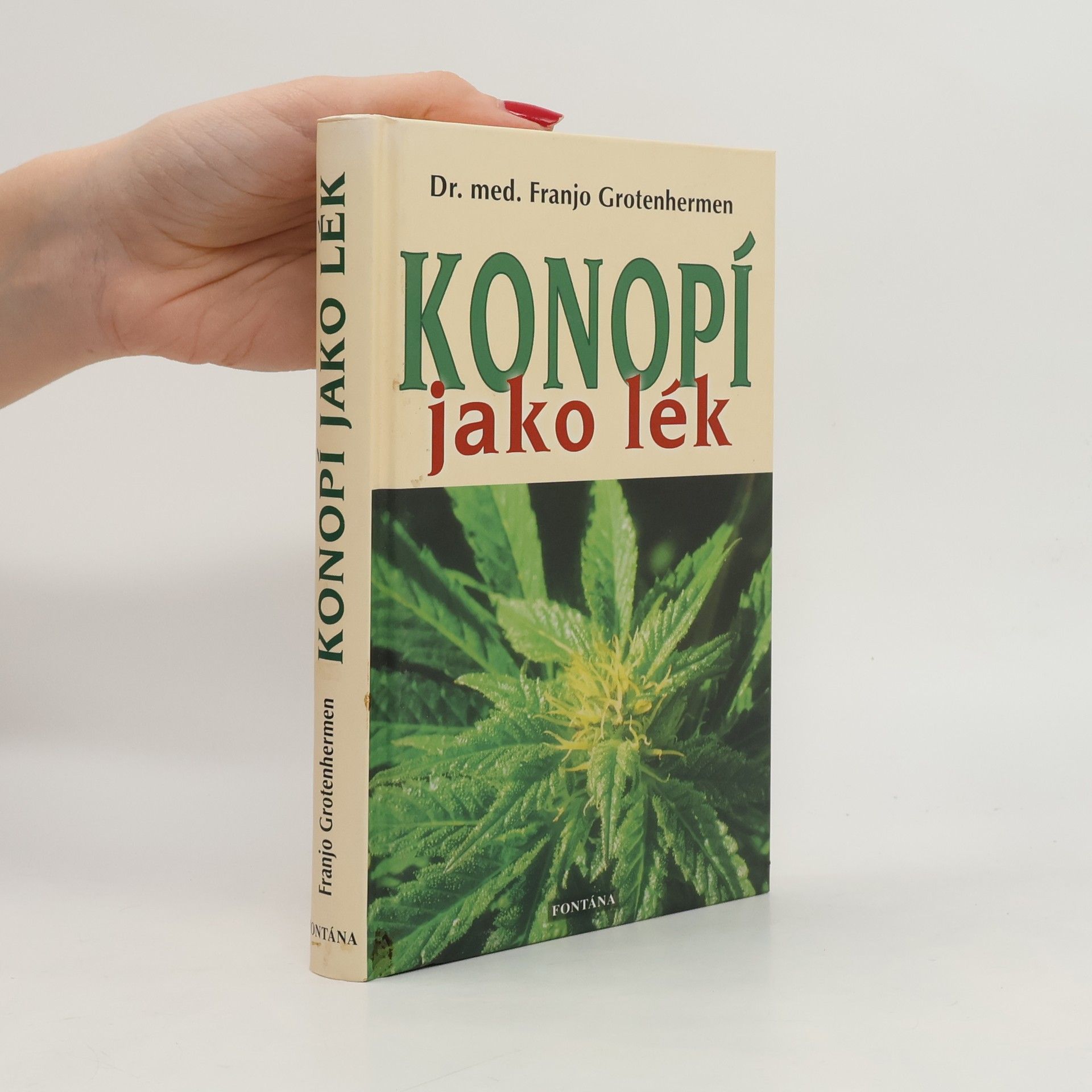 Franjo Grotenhermen Konopí jako lék