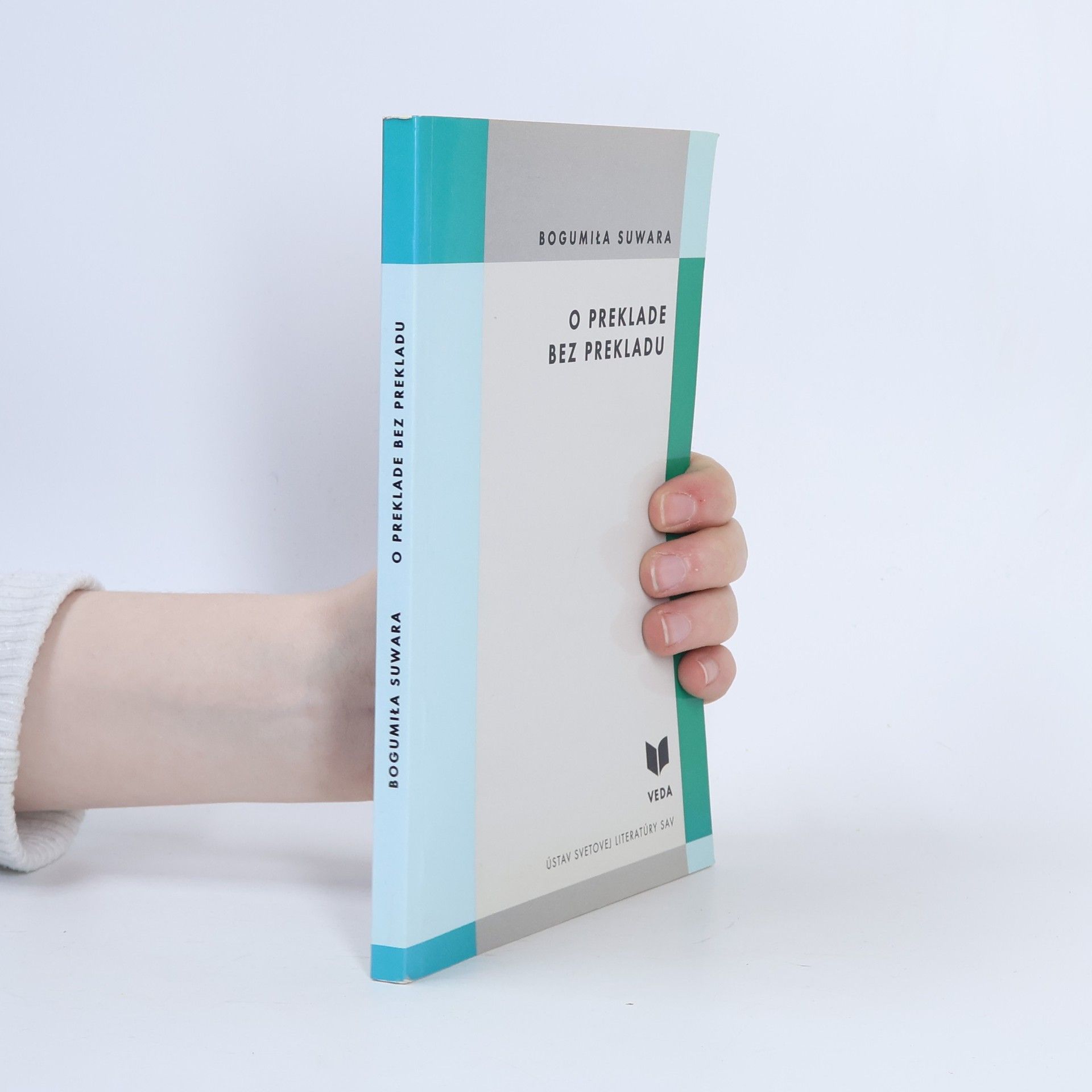 Bogumiła Suwara O preklade bez prekladu