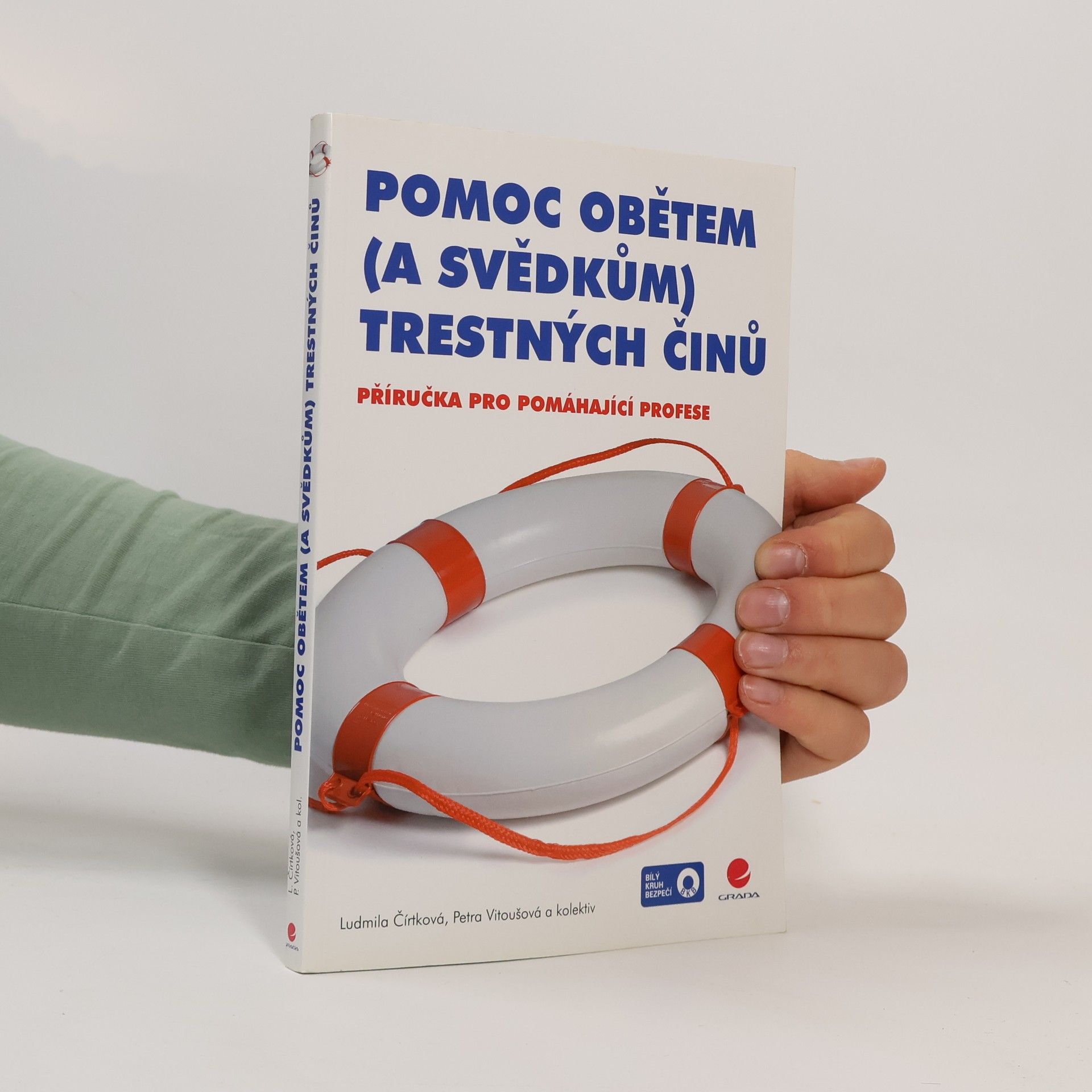 Ludmila Čírtková Pomoc obětem (a svědkům) trestných činů