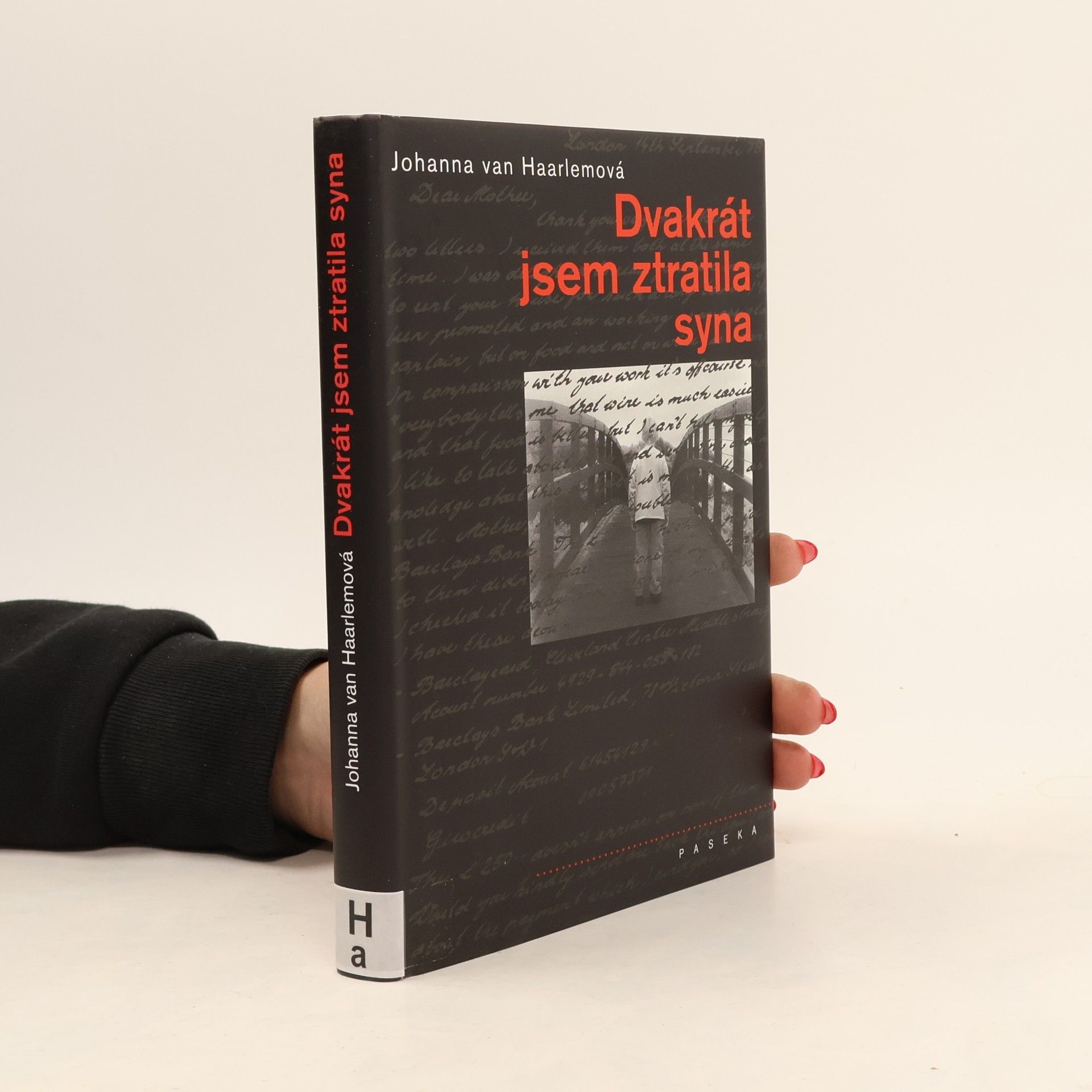 Johanna Henrika van Haarlem Dvakrát jsem ztratila syna