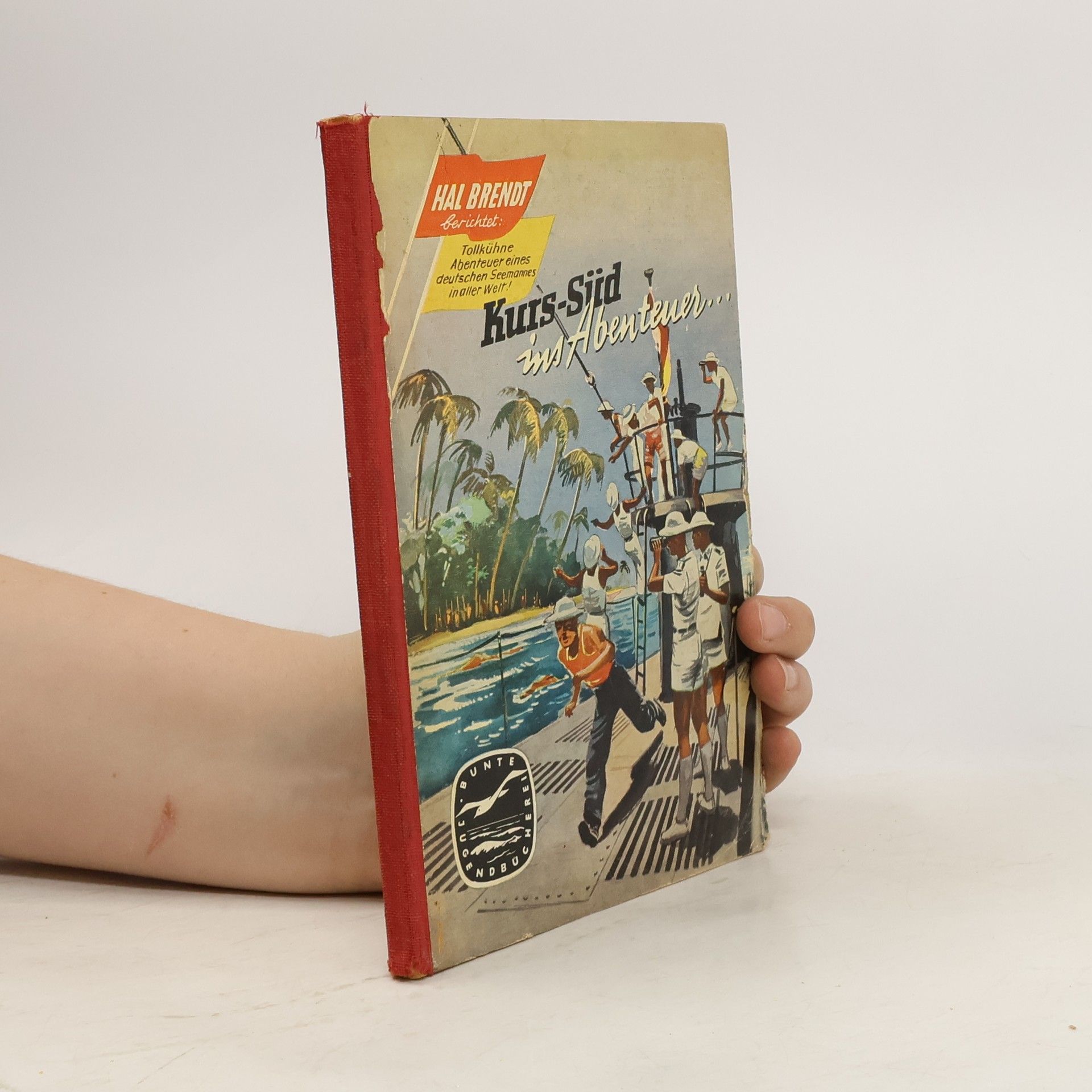 Hal Brendt Kurs Süd ins Abenteuer