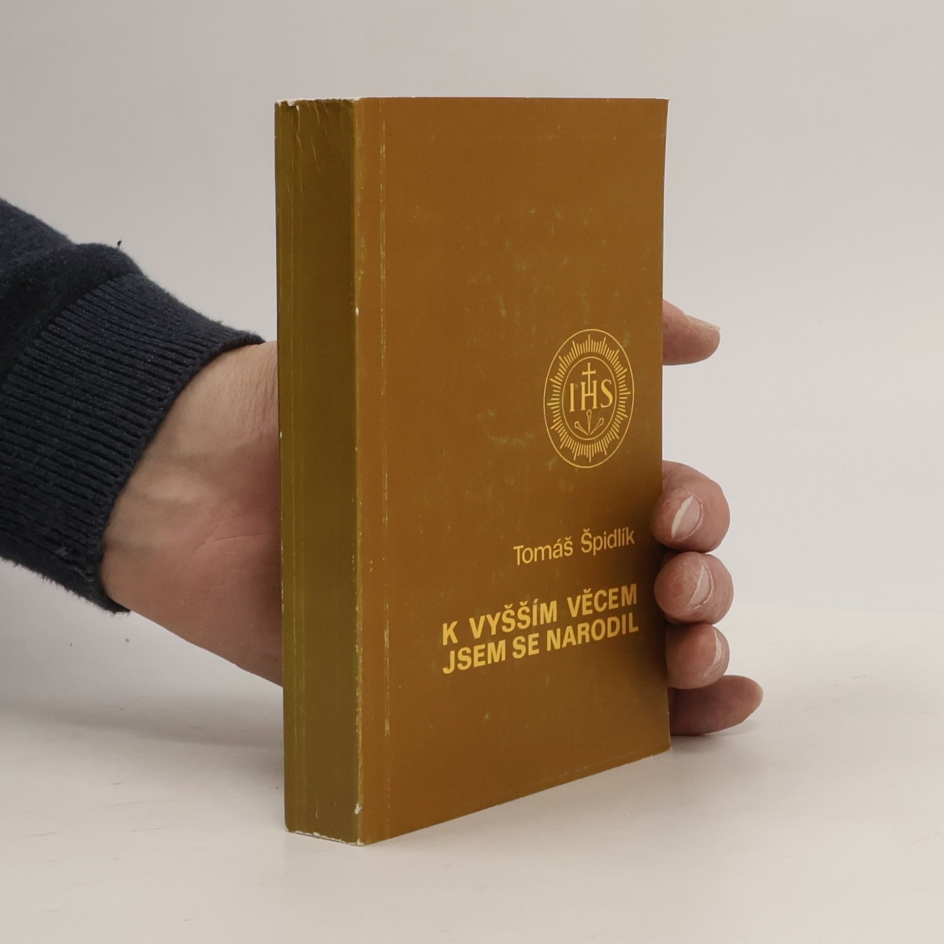 Tomáš Špidlík K vyšším věcem jsem se narodil