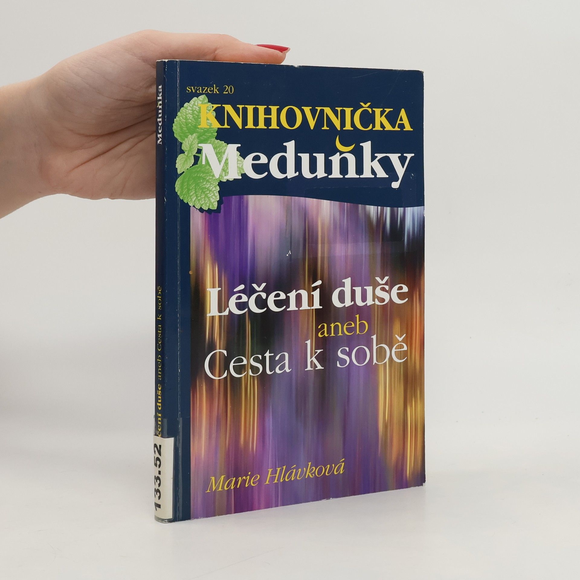 Knihovnička Meduňky. Léčení duše aneb Cesta k sobě