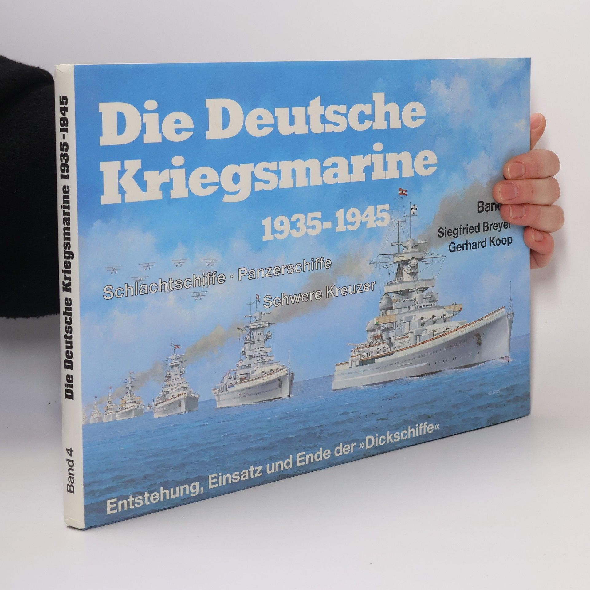 Ulrich Elfrath Die Deutsche Kriegsmarine 1935-1945. Band 4