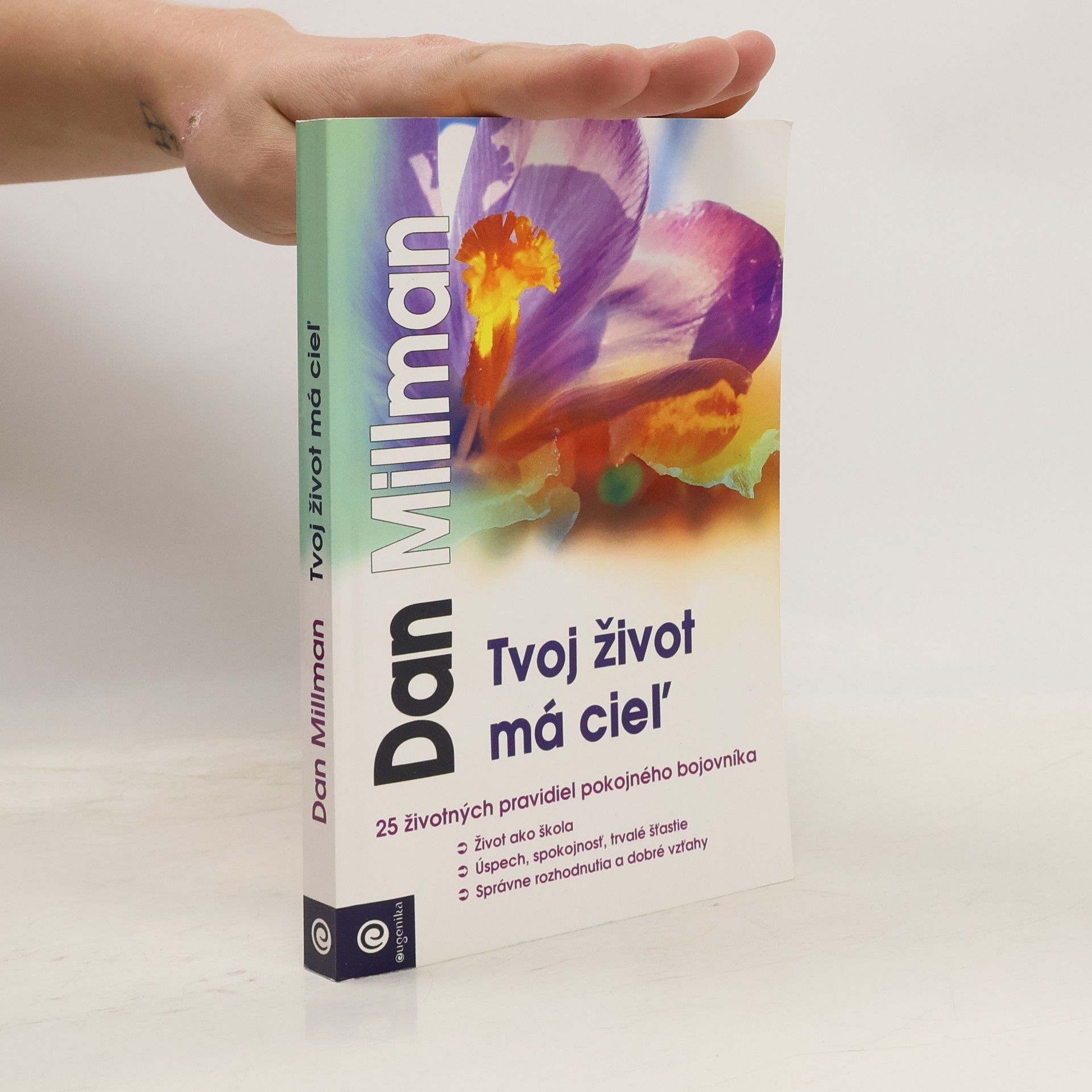 Dan Millman Tvoj život ma cieľ