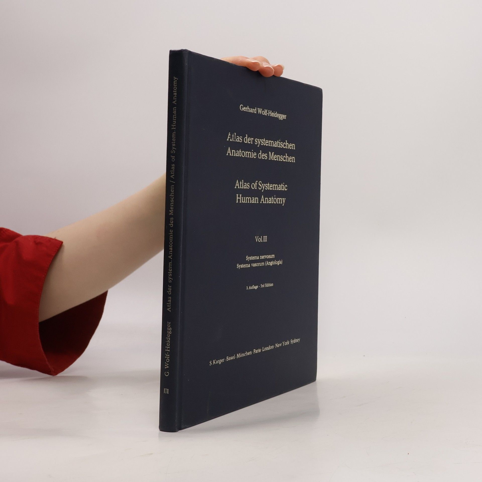 G. Gerhard Wolf Heidegger Atlas der Systematische Anatomie des Menschen. Atlas of Systematic Human Anatomy III