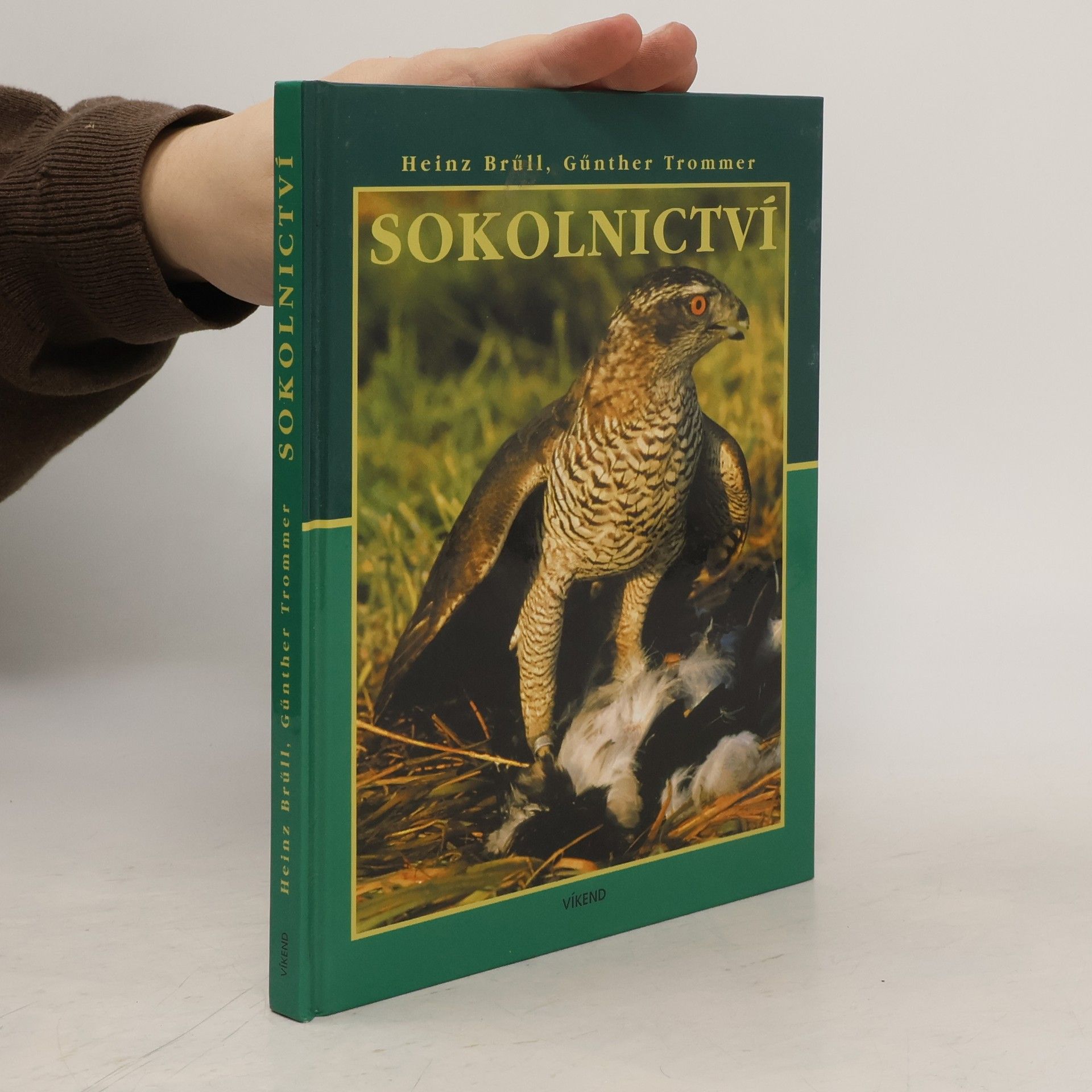 Heinz Brüll Sokolnictví : příručka k sokolnické zkoušce a pro praxi