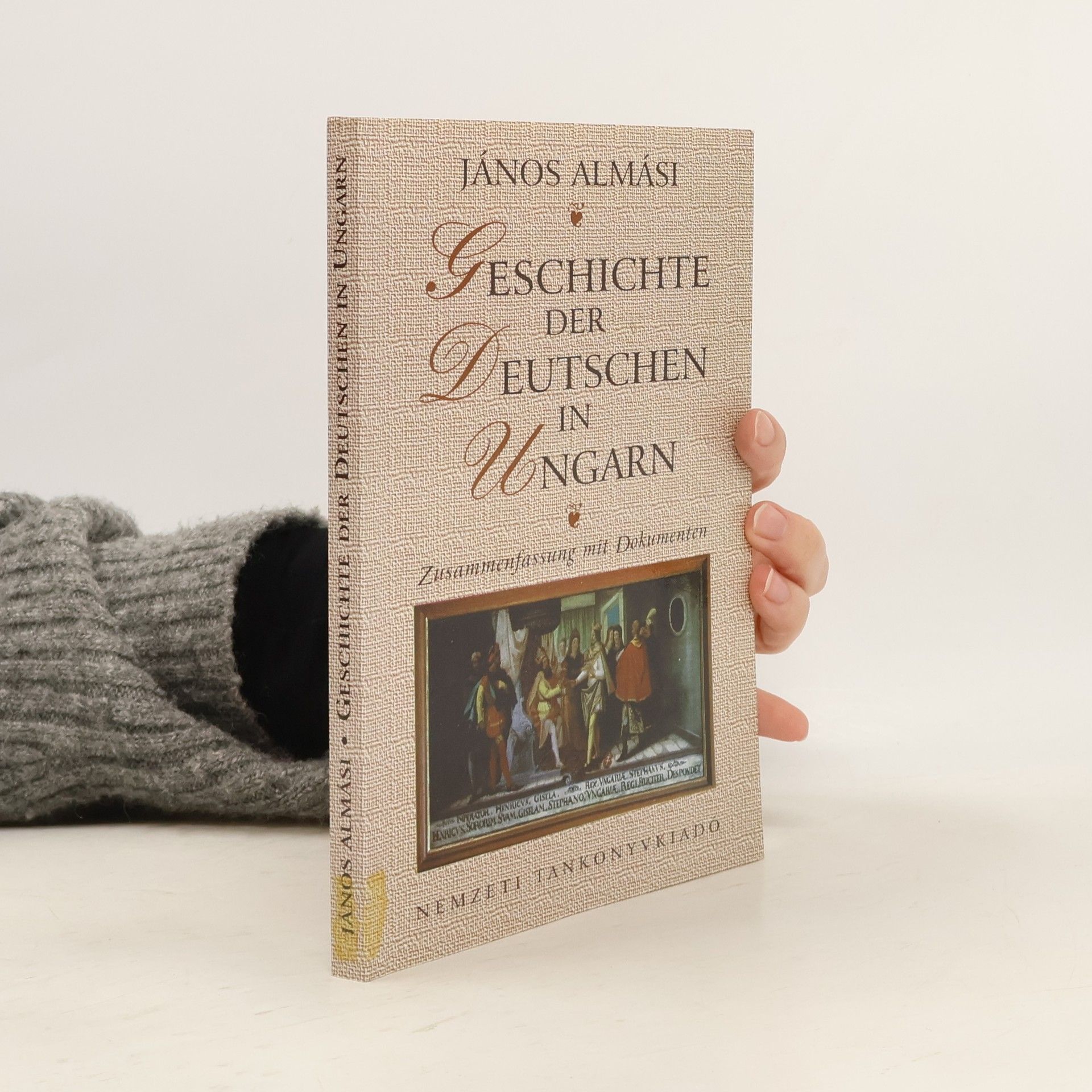János Almási Geschichte der Deutschen in Ungarn