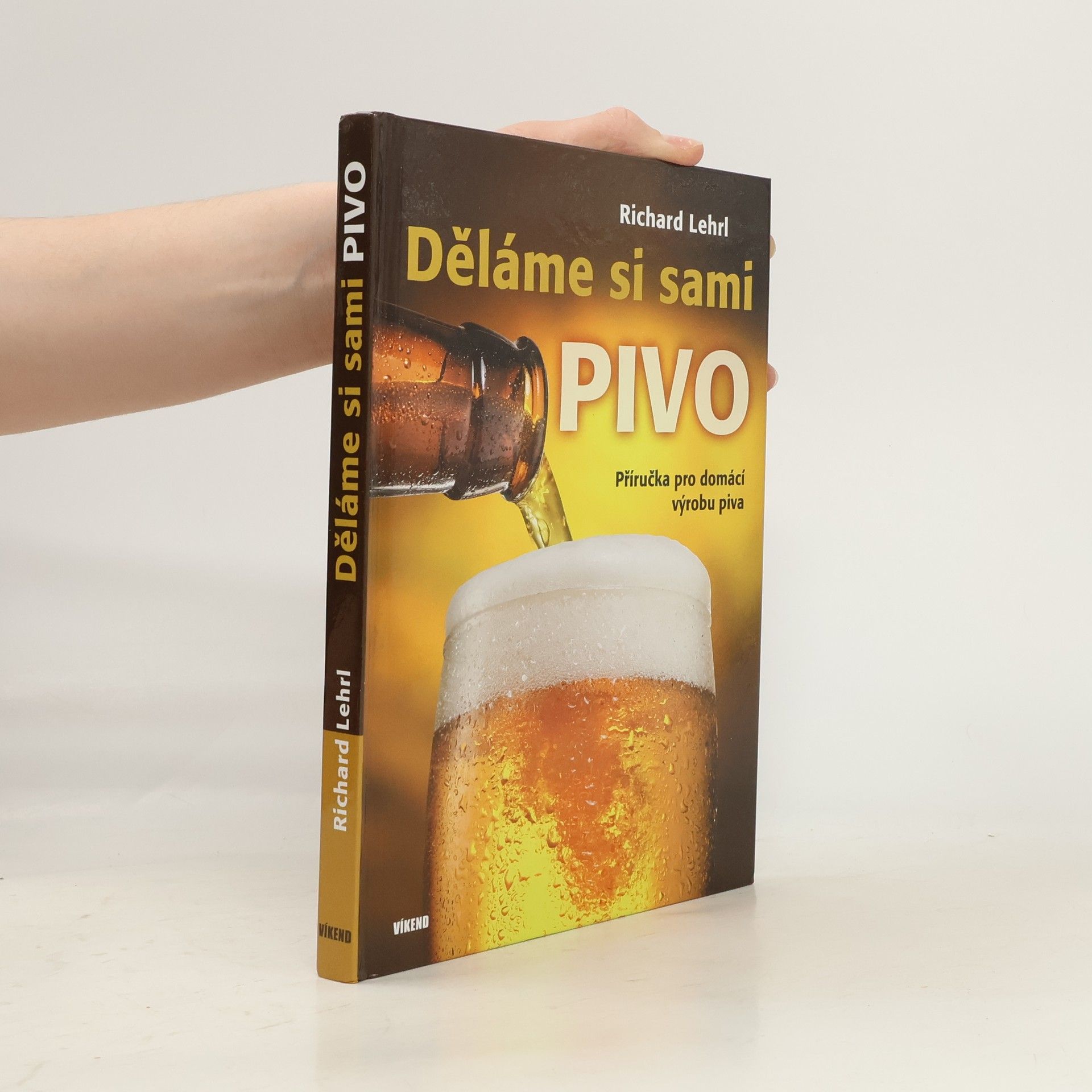 Richard Lehrl Děláme si sami pivo