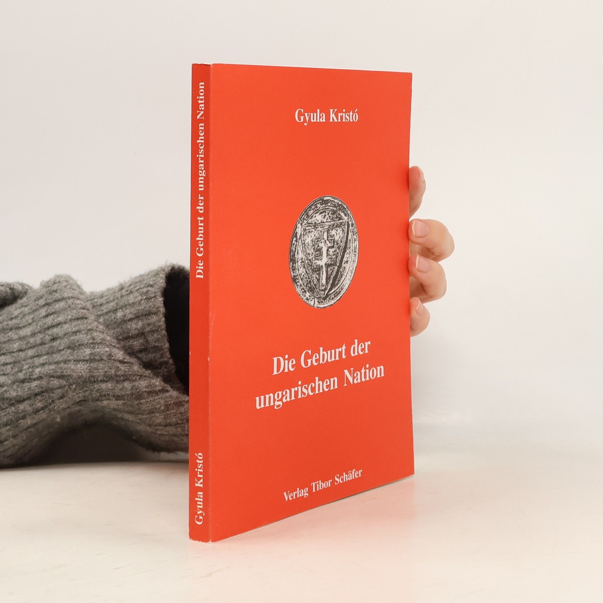 Gyula Kristo Die Geburt der ungarischen Nation