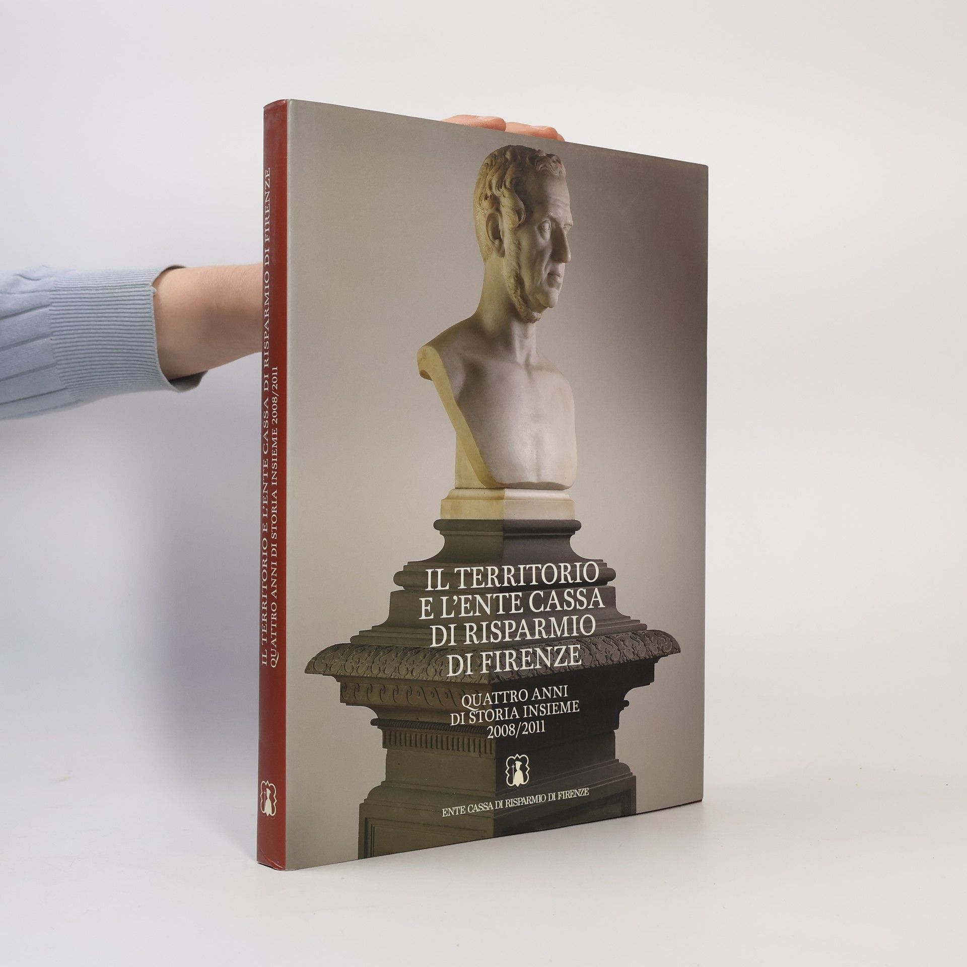 Various authors Il Territorio e l'Ente Cassa di Risparmio di Firenze