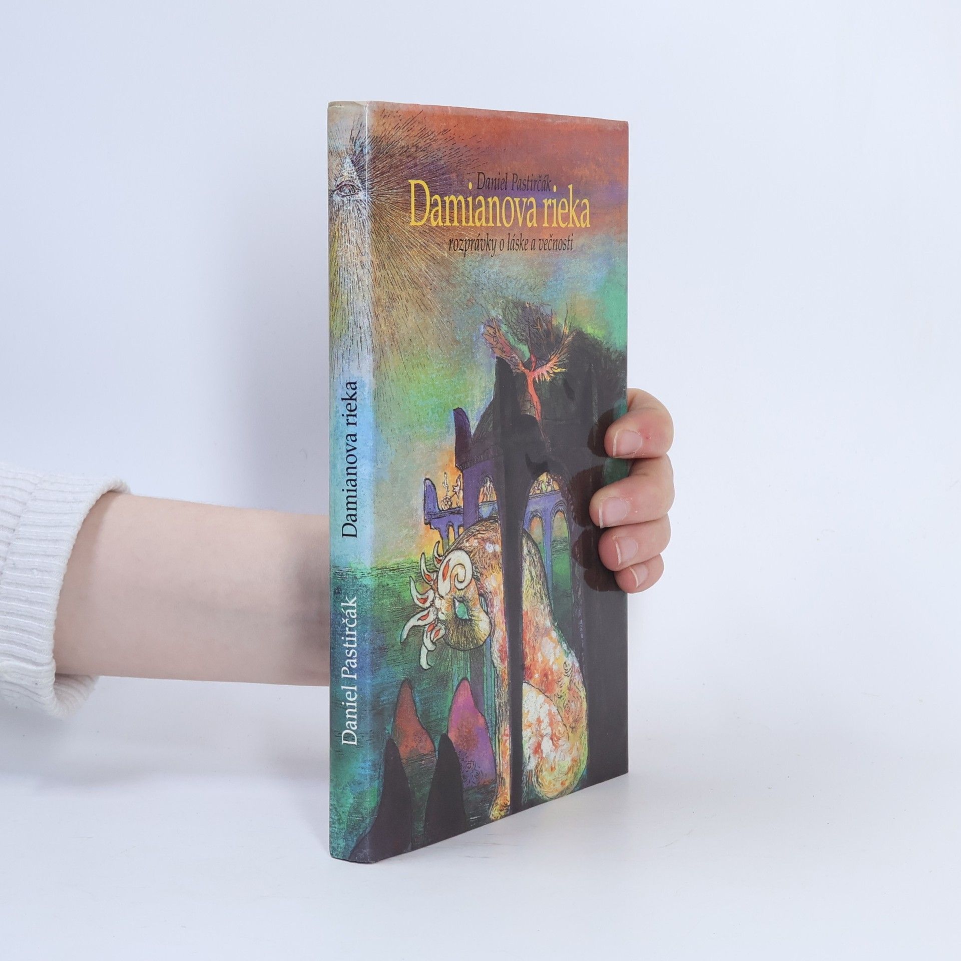 Damianova rieka. Rozprávky o láske a večnosti