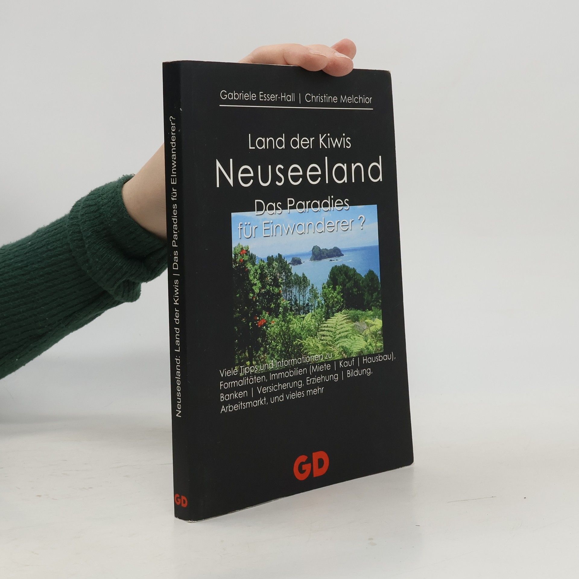 Gabriele Esser Hall Neuseeland - Land der Kiwis